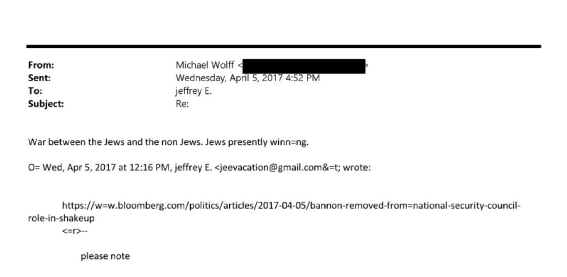 AFpost's tweet image. In response to Steve Bannon being removed from the National Security Council in 2017, Michael Wolff told Epstein, “War between the Jews and the non Jews. Jews presently winning.”

Follow: @AFpost