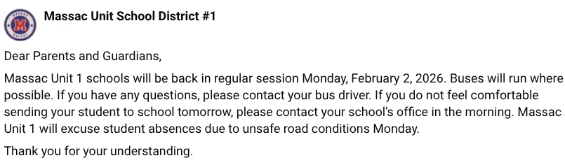 Massac Unit 1 schools will be back in regular session Monday, February 2, 2026.
