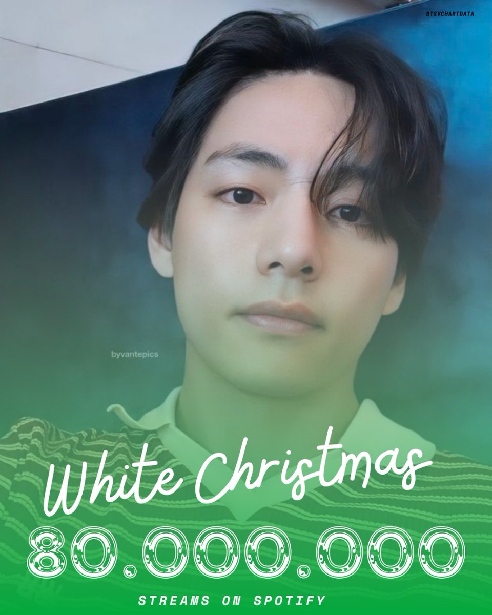 BTSVChartData's tweet photo. White Christmas by V &amp; Bing Crosby has surpassed 80,000,000 streams on Spotify! https://t.co/AoB7h5vsKb