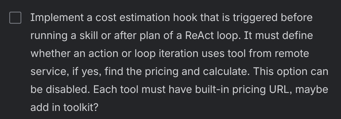 To avoid pricey surprises...

When using third-party tools, the AI entity must provide an estimation cost at runtime. The owner must have the option to confirm the run. There should be a standard in the industry.

That's one more TODO for Leon AI.