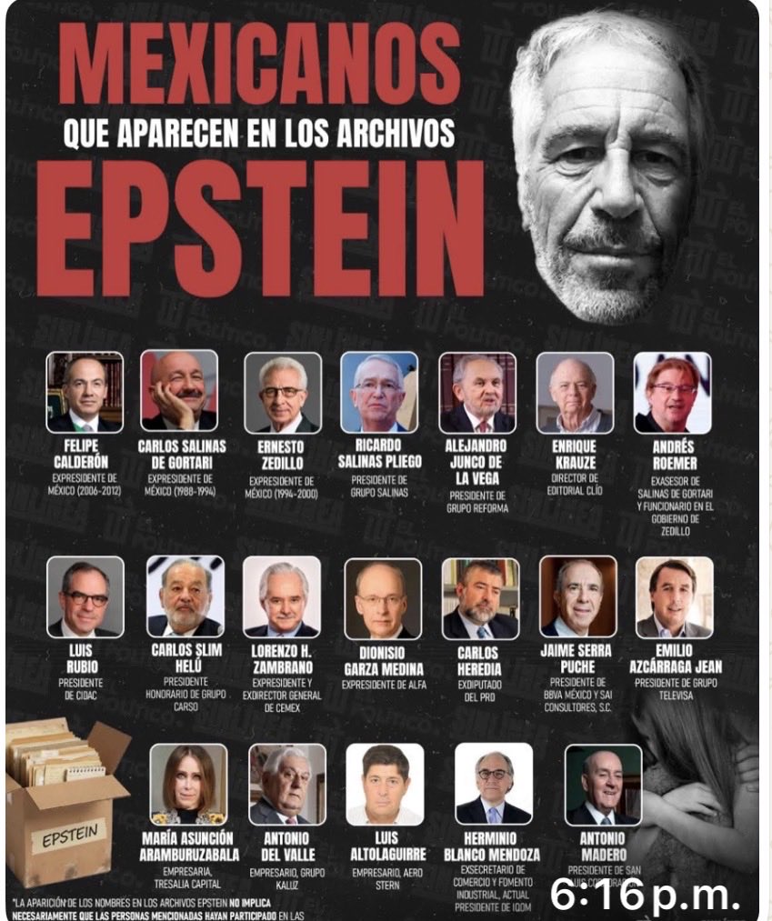 Verificados los siguientes casos: Salinas de Gortari, Ernesto Zedillo, Salinas Pliego, Lorenzo Zambrano, Jaime Sierra, Luis Rubio, Antonio Madero, Enrique Karuze, Andrés Romero y Paul Romero.
#EpsteinFiles