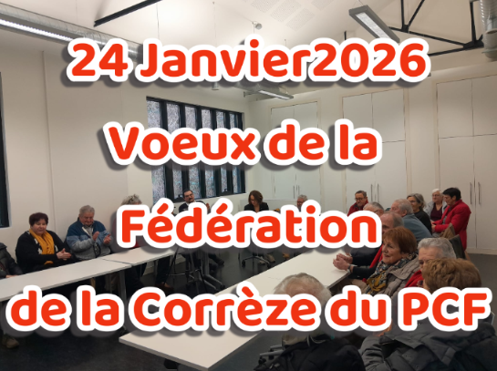 Des voeux offensifs pour le PCF en Corrèze 
correze-info.over-blog.com/2026/02/des-vo…