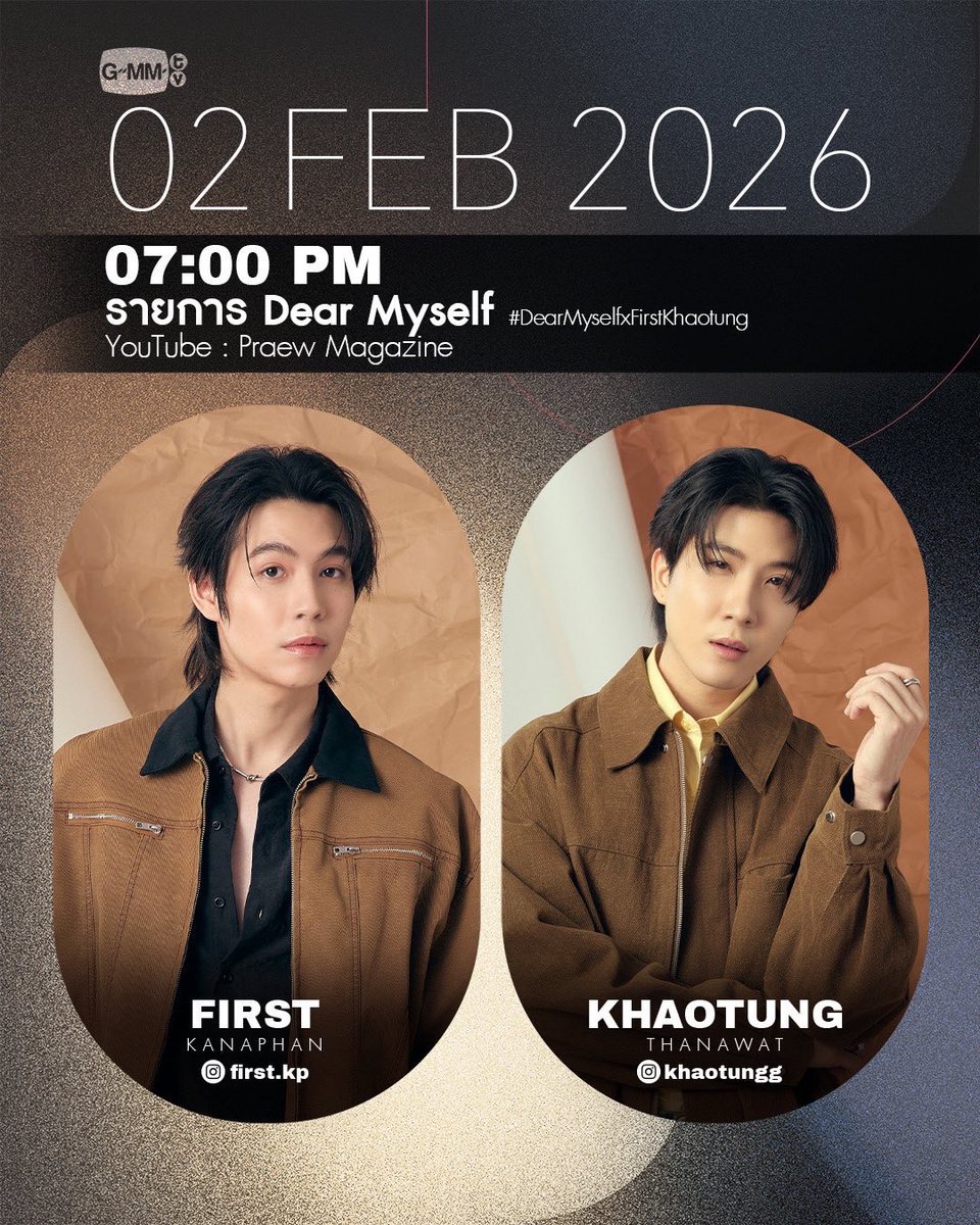 ForKhaotungg_'s tweet image. 02 February 2026 🤗
#khaotungschedule ♡

— รายการ Dear Myself EP.29  🤝🏻
🕔 เวลา : 19.00 น. | 7:00 PM
📱 ทาง YouTube : Praew Magazine
🔴 youtube.com/user/praewtv

#️⃣ DearMyselfxFirstKhaotung

#khaotungg #เด็กน้อยของขต