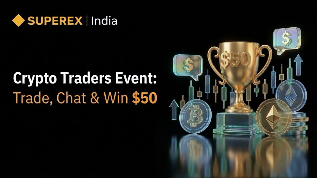 🔥 Crypto Traders Event: Trade, Chat &amp; Win $50 | India DAO
Powered by SUPEREX | India 🇮🇳

📅 Feb 2 – Mar 2

💰 Rewards:
• $30 USDT for Top 4 winners
• $20 Trial Fund for 2–4 lucky participants
• 2 Lucky Winners for users who Like ❤️, Retweet 🔁 &amp; Comment 💬

🏆 How to