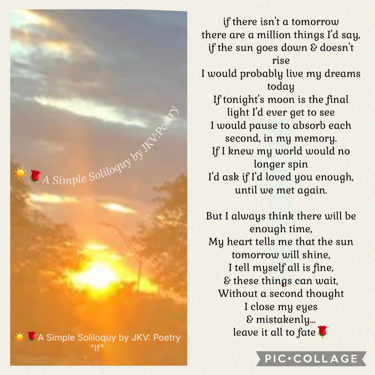 simple_jkv's tweet photo. ☀️🌹A Simple Soliloquy by JKV:Poetry "If" #soliloquybyjkv #writersoftwitter #amwriting #poem #WritingCommunity #writers #writing #writerslife #poetrycommunity #poetry #writerscommunity #poetsoftwitter #creativewriting #micropoetry #POEMS #poet #poetrylovers https://t.co/uXT0fKuVgy