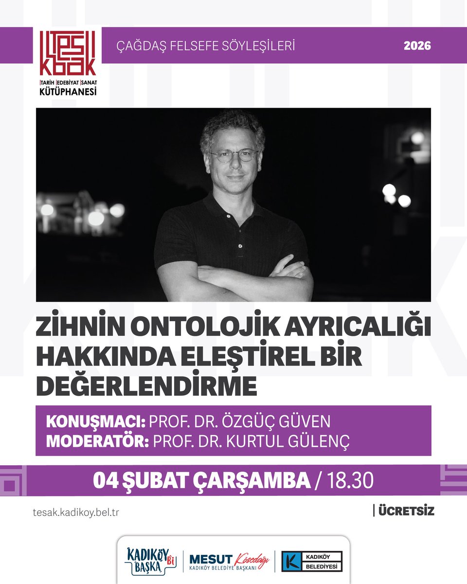 kurtul_gulenc's tweet photo. Kadıköy Belediyesi TESAK bünyesinde sürdürdüğümüz çağdaş felsefe söyleşilerine devam ediyoruz.

Tarih: 4 Şubat Çarşamba, 18.30
Yer: TESAK

"Zihnin Ontolojik Ayrıcalığı Hakkında Eleştirel Bir Değerlendirme"

Davetli Konuşmacı:
—Prof. Dr. Özgüç Güven

@ozguc 
@TESAK_Kadikoy https://t.co/9fshejS6a2