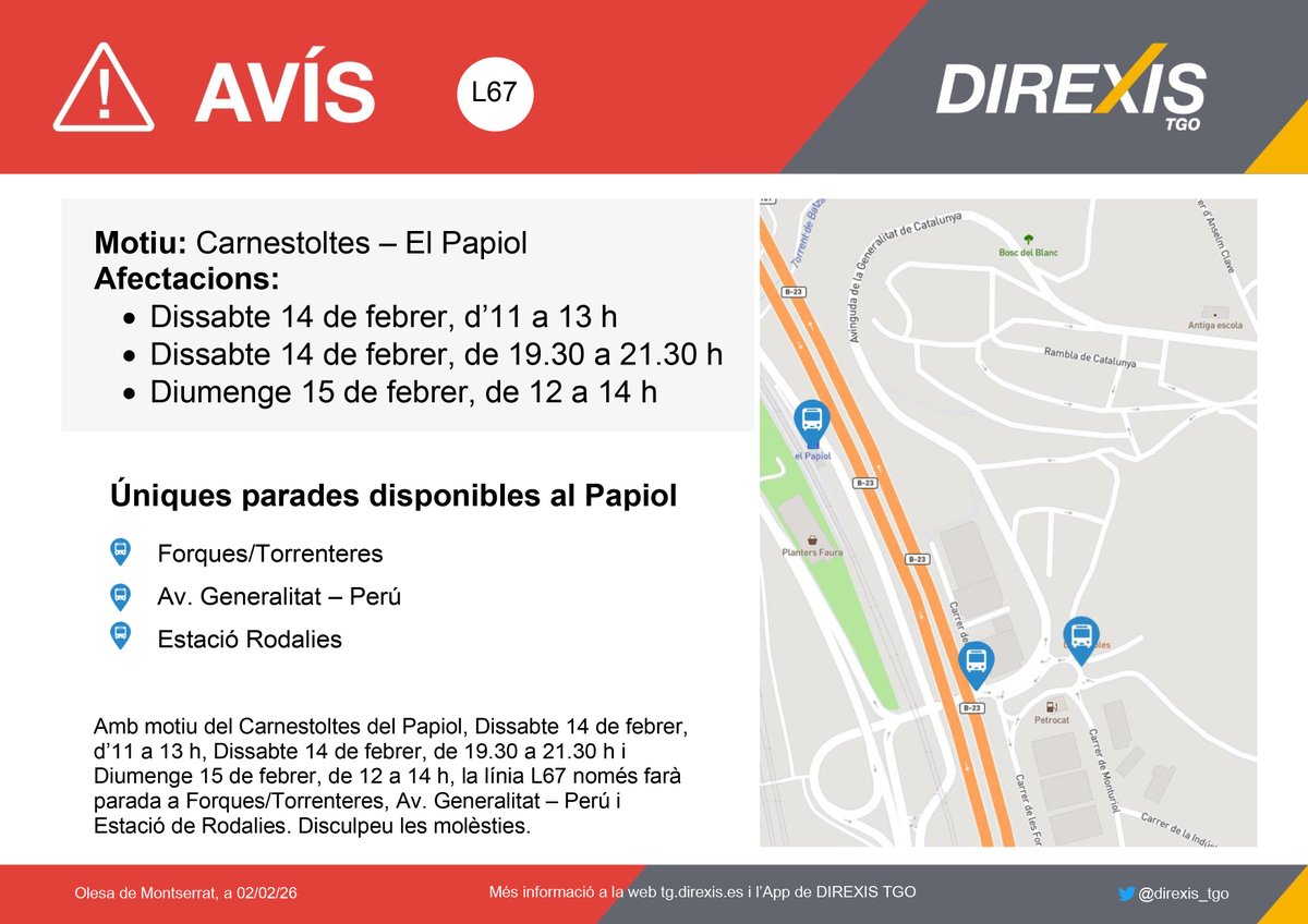 direxis_tgo's tweet image. ⚠ Atenció #L67 @aj_elpapiol 
🗓 Dissabte 14 de febrer, d’11 a 13 h
🗓 Dissabte 14 de febrer, de 19.30 a 21.30 h
🗓 Diumenge 15 de febrer, de 12 a 14 h
⛔ Parades fora de servei
Amb motiu del Carnestoltes del Papiol, hi hauran parades fora de servei. Disculpeu les molèsties