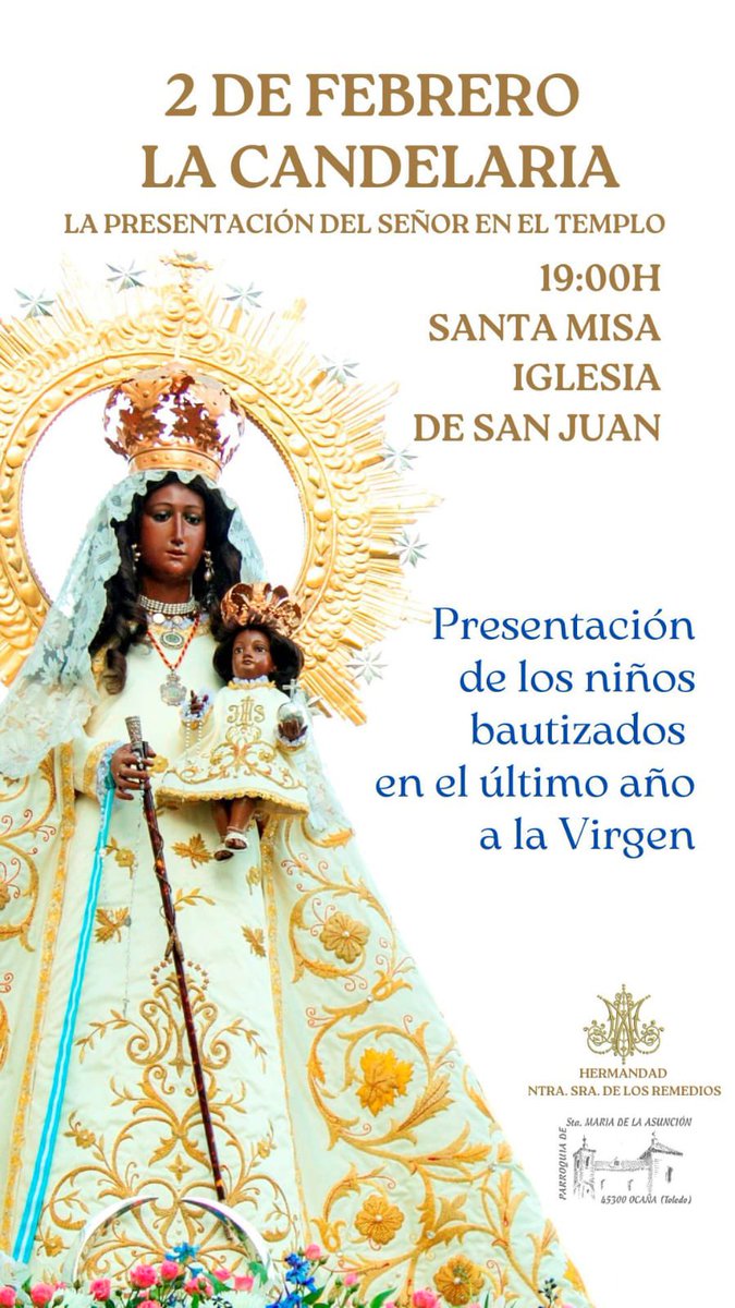 ✨ 2 de febrero · La Candelaria ✨

Durante la celebración tendrá lugar la presentación a la Virgen de los niños bautizados en el último año.
🙏💛

#LaCandelaria #PresentaciónDelSeñor #Ocaña #IglesiaDeSanJuan #Hermandad #VidaParroquial #Fe #Tradición