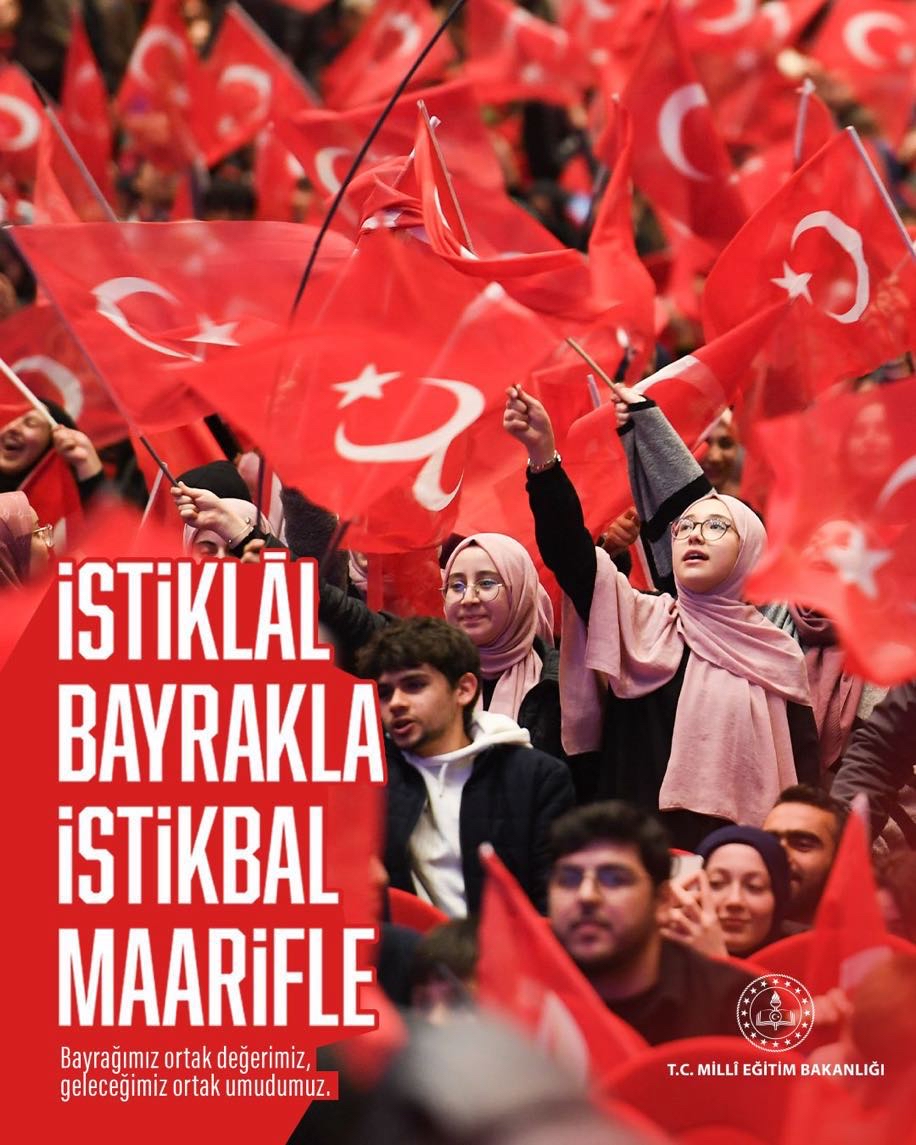 İstiklal Bayrakla İstikbal Maarifle  #BayraklaBaşlayanOkul