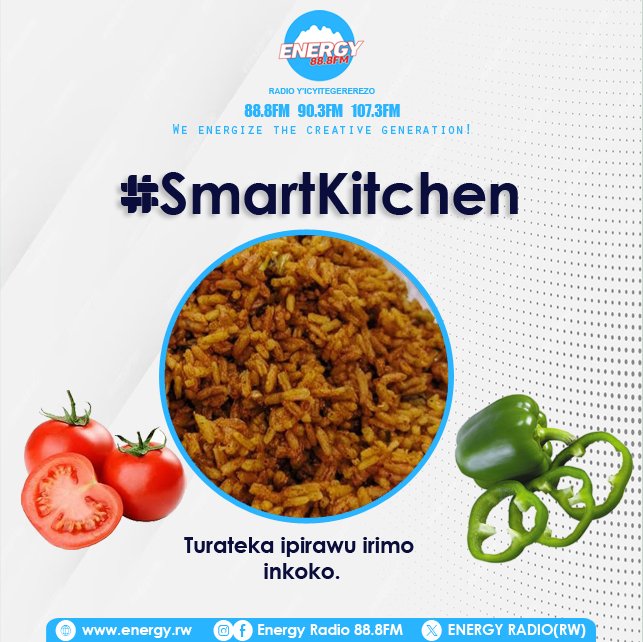 ENERGY888FM's tweet photo. Mbahaye ikaze mu kiganiro #EnergyMidMorning
Uyu munsi muri #SmartKitchen: Turateka ipirawu irimo inkoko.
#SmartLadysAndSmartGents:Turakubwira ibyo wakoresha wivura ibiheri byo mu maso. https://t.co/s8LnAC8SvQ