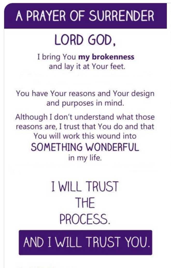 Prayer Of Surrender ** Trust The Process #GodsWord #Bible #Spiritual #HelpIsHere #Growth #Believe #Positivity #Hope #Faith #Renewal #NewStart