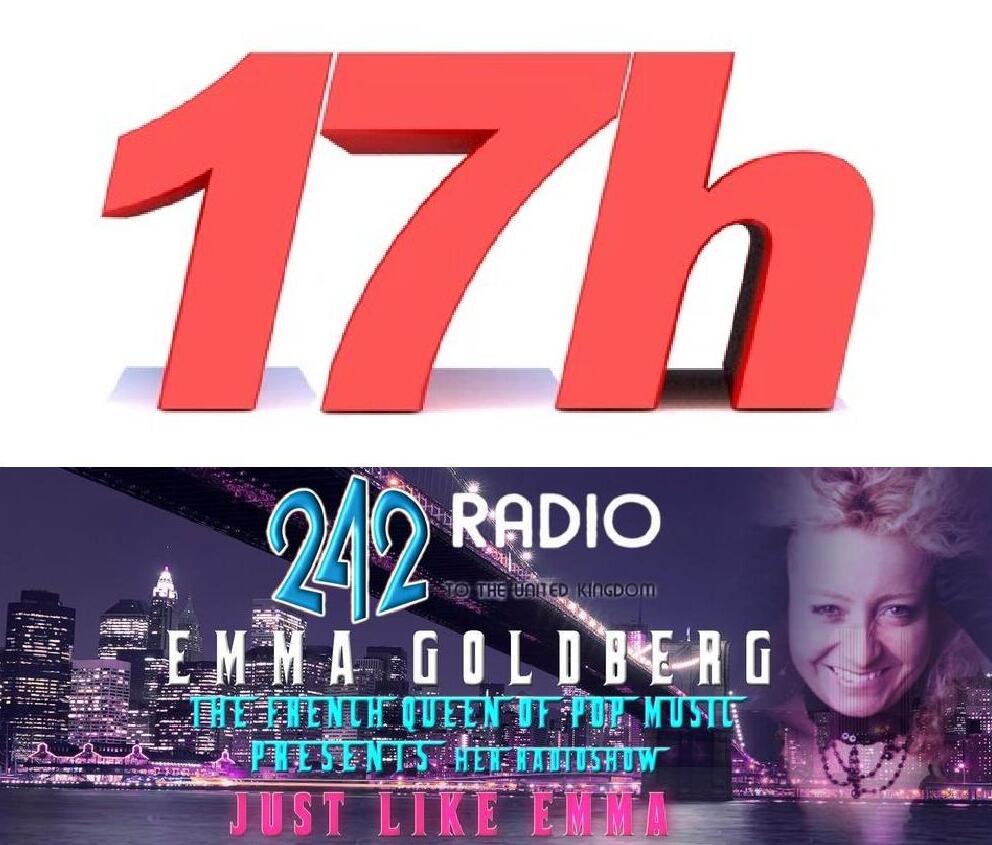 AUJOURD'HUI 17H-- TODAY 5 PM
SHOW N°152 — « JUST LIKE EMMA » ON 242 RADIO UK -- THE GUESTS
"Just Like Emma" Sur 242 RADIO UK
will be broadcasted every 2 weeks 
"Just Like Emma" Sur 242 RADIO UK
sera diffusée pendant 2 semaines
242radio.com