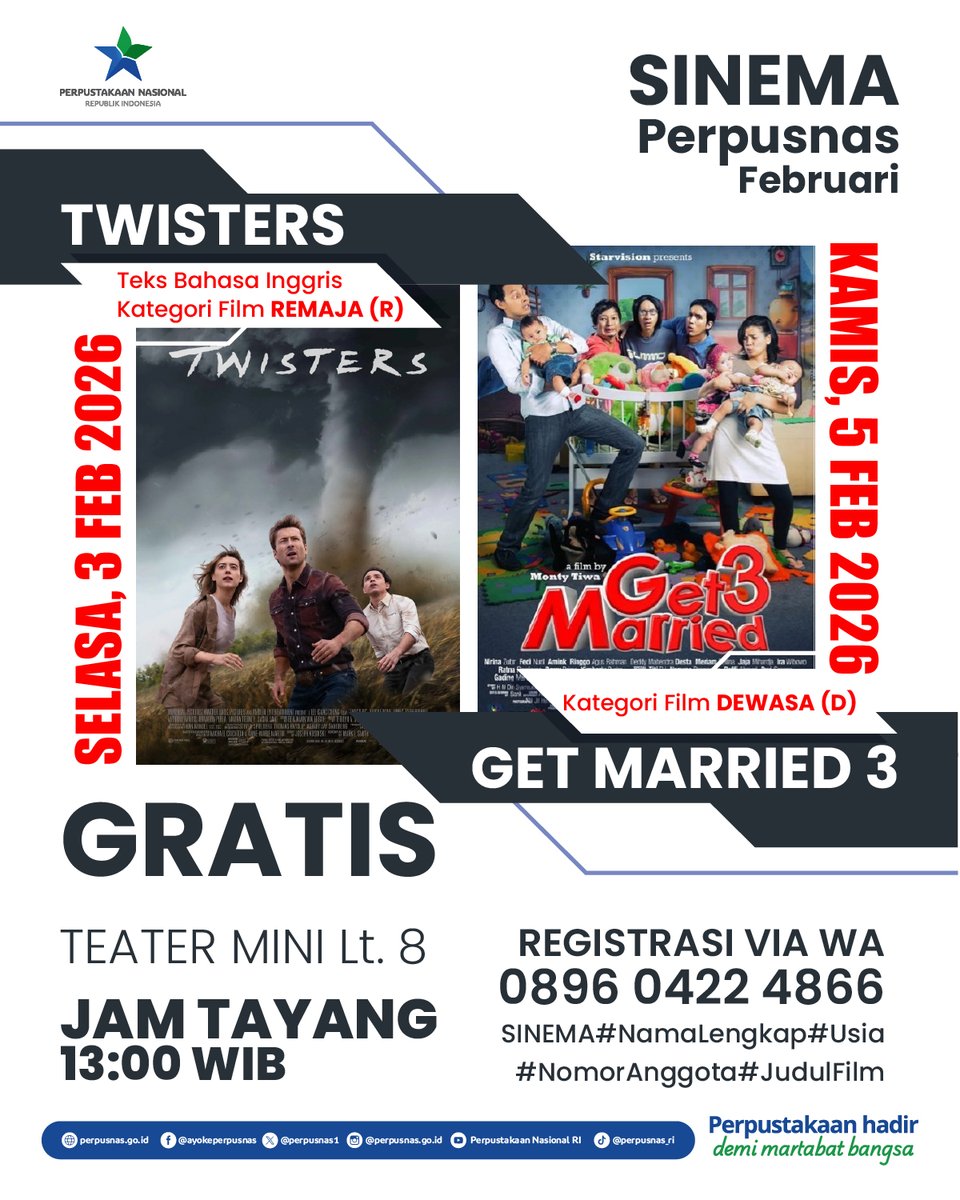 perpusnas1's tweet photo. #SahabatPerpusnas
Sinema Perpusnas  Bulan Februari 2026 

TWISTERS (R)
📅Selasa, 3 Februari 2026
🕙13.00 WIB

GET MARRIED 3 (D)
📅Kamis, 5 Februari 2026.
🕙13.00 WIB

Gratis!
📍Teater Mini Lantai 8 Perpustakaan Nasional

#sinemaperpusnas https://t.co/Rq85L0hjsq