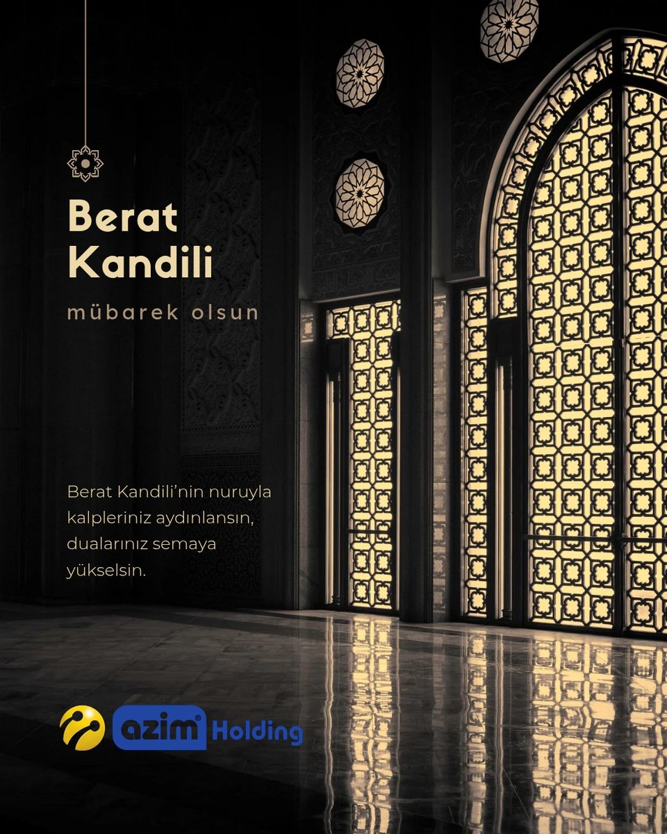 Berat Kandili'niz Mübarek Olsun.🤲

#beratkandili #azim #azimholding #azimticaret #elazığ