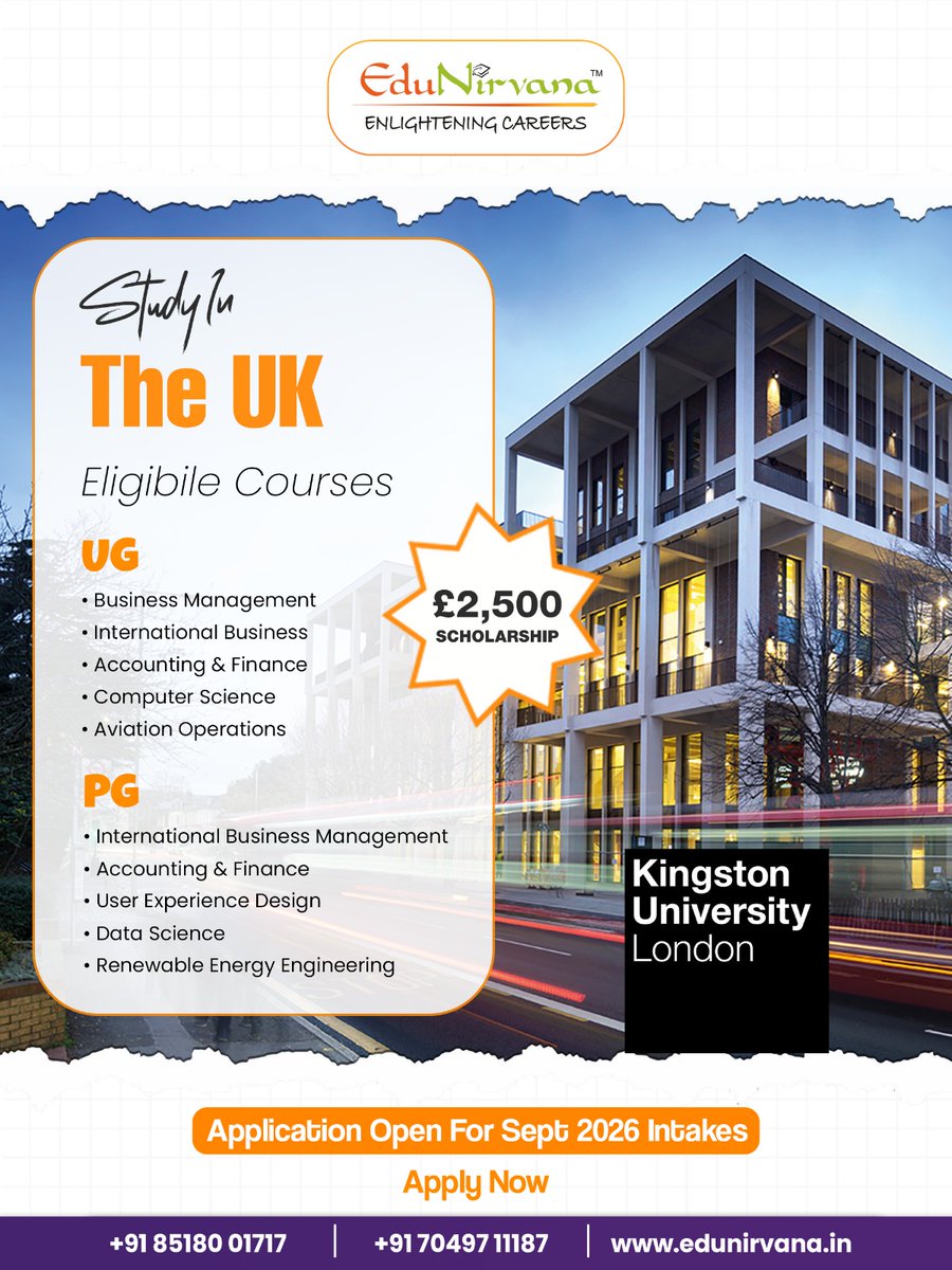 EduNirvana_in's tweet photo. Get £2,500 OFF your tuition 🇬🇧
Study in the UK — Sept 2026 intake now open.
Apply to leading universities like @KingstonUni London & explore programs in Business, Finance, & more
#edunirvana #studyabroad #kingstonuniversity #studyintheuk #sept2026intake https://t.co/0wL6zMMJhV