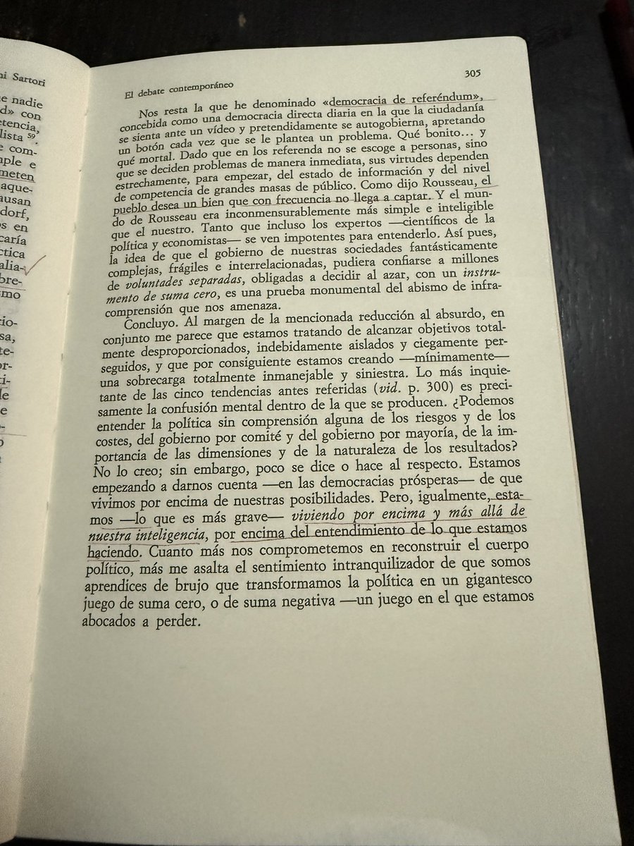 Así cierra Giovanni Sartori el primer tomo de su magnum opus.
Una frase lapidaria que a casi 40 años está intacta:
“Estamos viviendo por encima y más allá de nuestra inteligencia, por encima del entendimiento de lo que estamos haciendo”. 
Seguimos siendo analfabetas de la