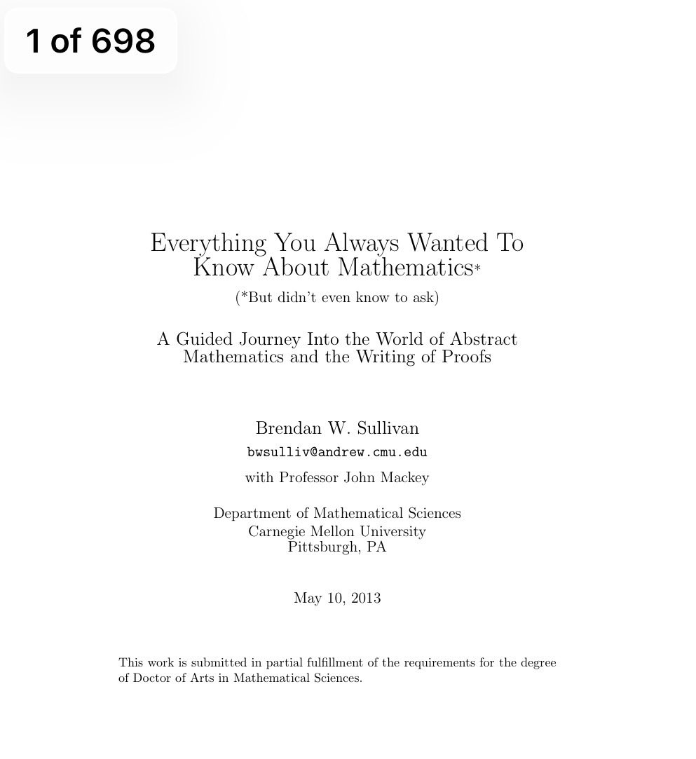 [Download 698-page PDF eBook]

Everything You Always Wanted To Know About #Mathematics* (*But didn’t even know to ask)

A Guided Journey Into the World of Abstract Mathematics, Theorems, and the Writing of Proofs: math.cmu.edu/~jmackey/151_1…
