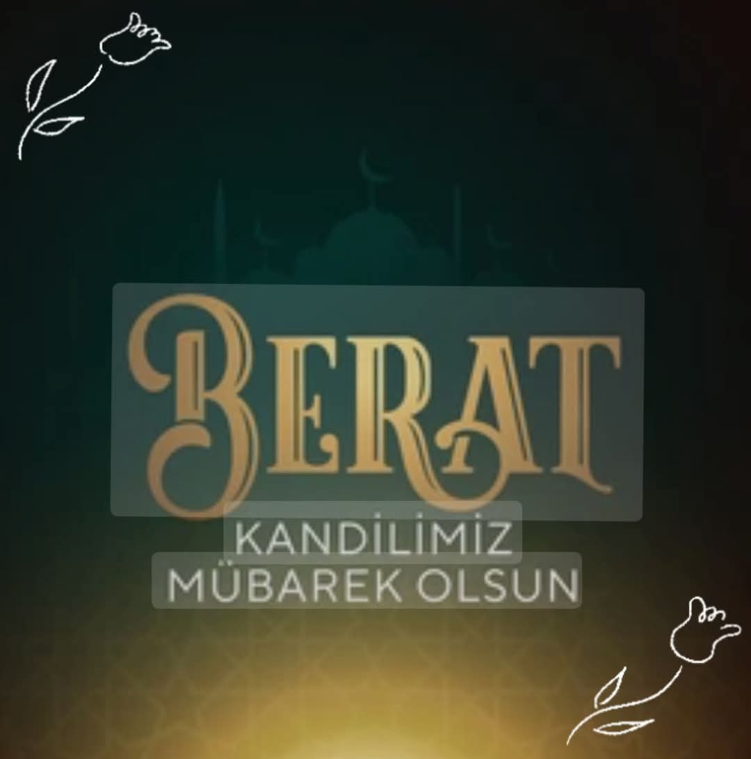 Bu gece eda edeceğimiz bağışlanma ve rahmet kapılarının ardına kadar açıldığı mübarek Berat Kandili’nin; Ülkemize, Milletimize ve tüm İslam Coğrafyasına barış, huzur ve mutluluk getirmesini diliyorum. 

Gecemiz mübarek,
dualarımız kabul olsun. 
Selâm ve dua ile ...