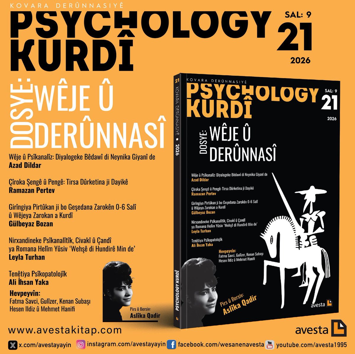 Kovara Derûnnasiyê Psychology Kurdî bi dosyeya "Derûnnasî û Wêje" derket. Hûn dikarin hejmara nû ya 21ê ji malpera me û ji malperên dîtir ên pirtûkfiroşan peyda bikin.
avestakitap.com/psychology-kur…