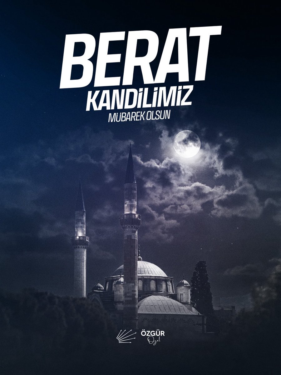 Ramazan ayının müjdecisi Berat Kandili’nin; ülkemizde adaletin, sofralarda bereketin, toplumda huzurun güçlenmesine vesile olmasını diliyorum. 

Tüm İslam aleminin ve yurttaşlarımızın Berat Kandili mübarek olsun.