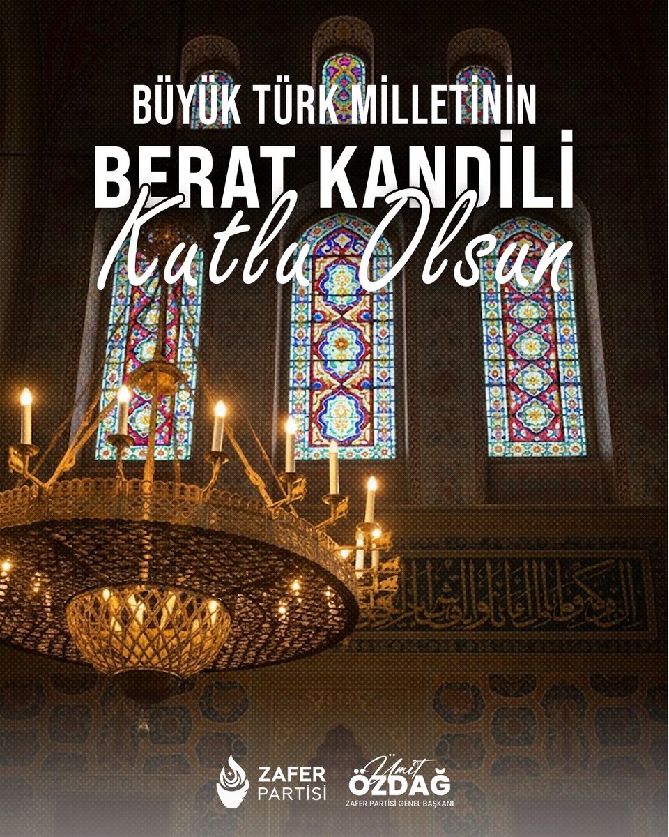 Müslüman Türk Dünyasının Berat Kandili'ni kutluyor, ülkemize ve milletimize hayırlar getirmesini diliyorum.

<a href="/zaferpartisi/">Zafer Partisi</a>