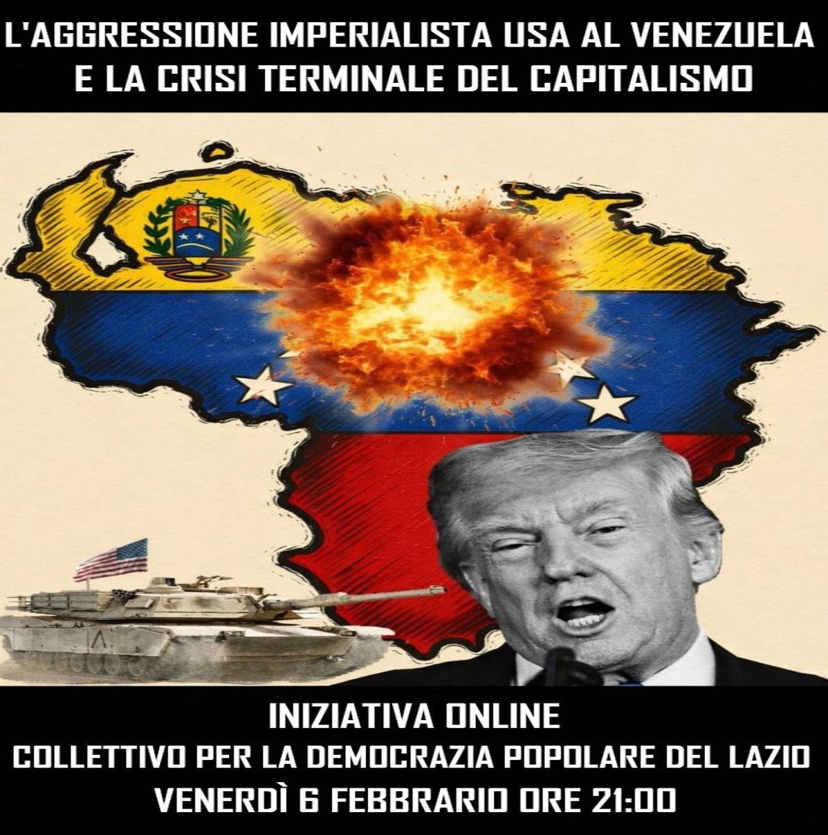 VENERDÌ 6/2 h.21: L’AGGRESSIONE IMPERIALISTA AL VENEZUELA E LA CRISI TERMINALE DEL CAPITALISMO

(Iniziativa online del Collettivo Per La Democrazia Popolare del Lazio)

perlademocraziapopolare.com/iniziativa-onl…