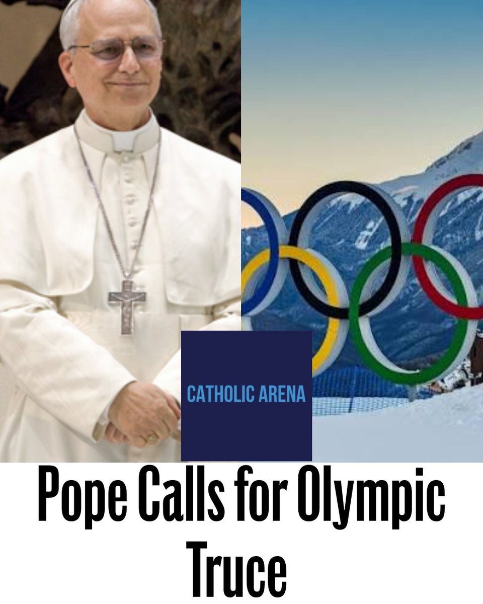 CatholicArena's tweet image. VATICAN 🇻🇦 

Pope Leo XIV has called for nations to revive the ancient tradition of observing a truce from conflict while the Olympics takes place 

The Winter Olympics begins in Milan this week