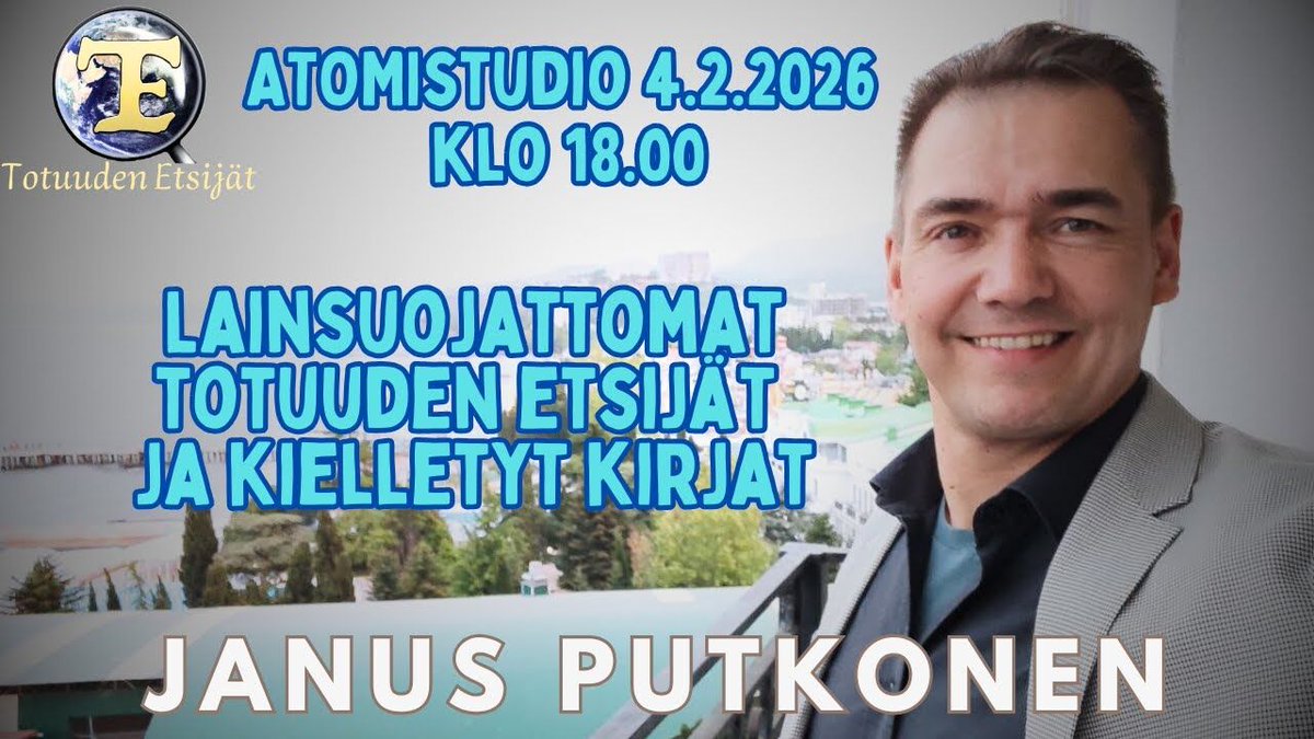 totuudenetsijat's tweet photo. Janus Putkonen on LIVEvieraana ATOMIstudiossa 4.2.26 klo 18 alkaen. Juttua lainsuojattomista totuuden etsijöistä ja kielletyistä kirjoista!
#janusputkonen #lainsuojaton #uudetkirjat #kirjat #atomistudio #livelähetys
https://t.co/G21mE1tseq https://t.co/dMfifunDtr