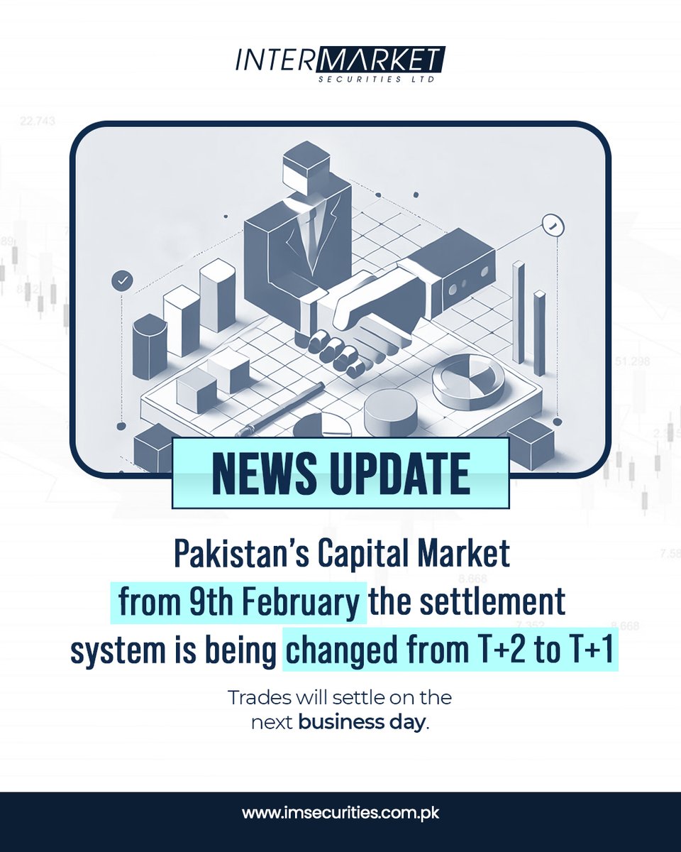 IMStradeonline's tweet photo. From 9th February 2026, the settlement system is being changed from T+2 to T+1
#Intermarketsecurities #PakistanCapitalMarket #PSX #Settlementsystem https://t.co/MWrrtBMirD