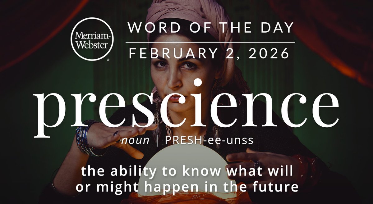 The #WordOfTheDay is ‘prescience.’
ow.ly/aLN750Y4w6c