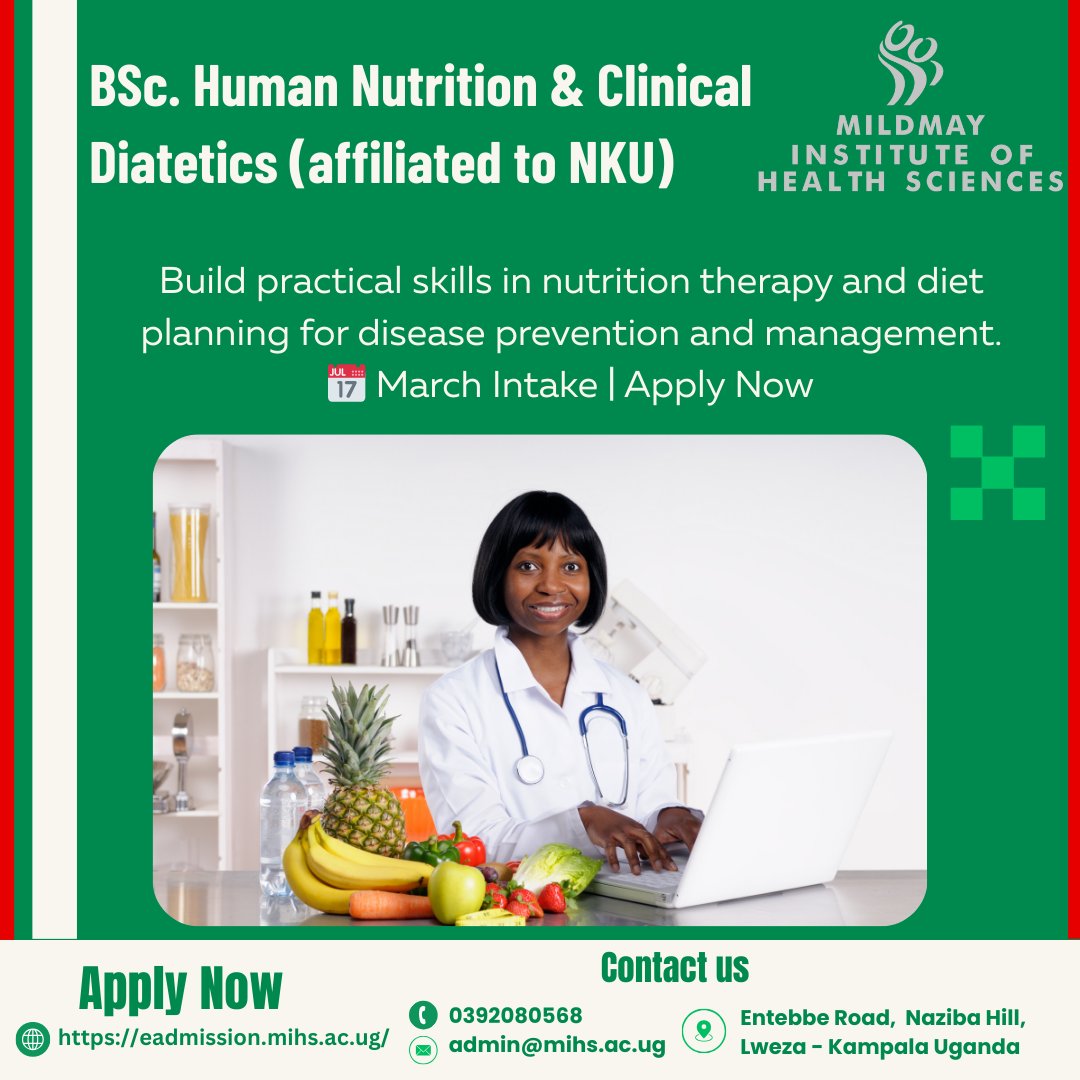 BSc. Human Nutrition &amp; Clinical Dietetic (NKU)
Build a career in clinical nutrition and diatetic care. Gain skills to support healthy lifestyles and manage nutrition-related diseases.
📅 March Intake | Apply Now
Link: eadmission.mihs.ac.ug
#MarchIntake #NutritionCare