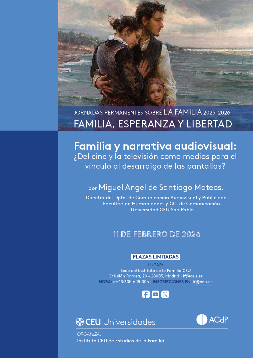 📢 4ª Sesión Jornadas sobre la Familia
  🗓️ 11 de febrero a las 13:30h

  🗣️ Miguel Ángel de Santiago <a href="/masanti75/">Miguel Á de Santiago</a>, director Dpto. Comunicación Audiovisual y Publicidad <a href="/USPCEUHumYCom/">Humanidades I Universidad CEU San Pablo</a> <a href="/USPCEU/">Universidad CEU San Pablo</a> 
 
 📍Julián Romea, 20
✉️ if@ceu.es