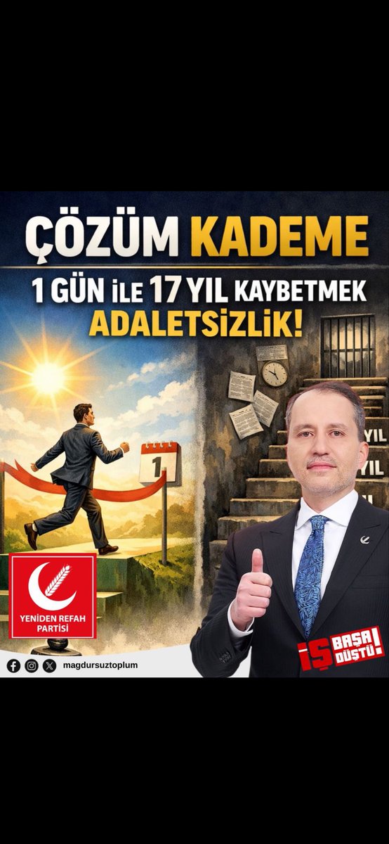 ÇÖZÜM KADEME
ÇARE ERBAKAN !

1 GÜN İLE 17 YIL KAYBETMEK ADALETSİZLİKTİR..