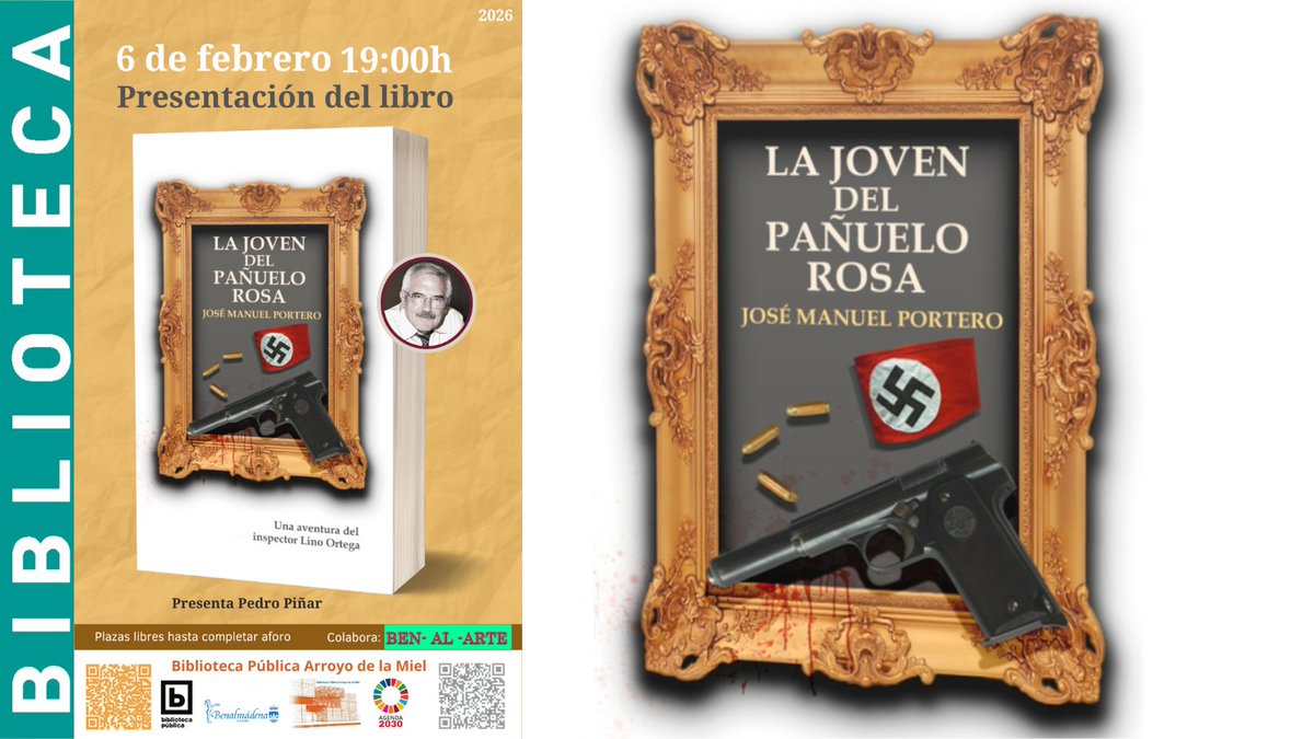 𝐉𝐨𝐬é 𝐌𝐚𝐧𝐮𝐞𝐥 𝐏𝐨𝐫𝐭𝐞𝐫𝐨 presenta su obra La joven del pañuelo rosa, donde vuelve a Lino Ortega, protagonista de tres de sus novelas anteriores.
📆 6 de febrero.
⌚ 19:00h
📍 Planta -1. Biblioteca Arroyo de la Miel.
🎟 Entrada libre hasta completar aforo.