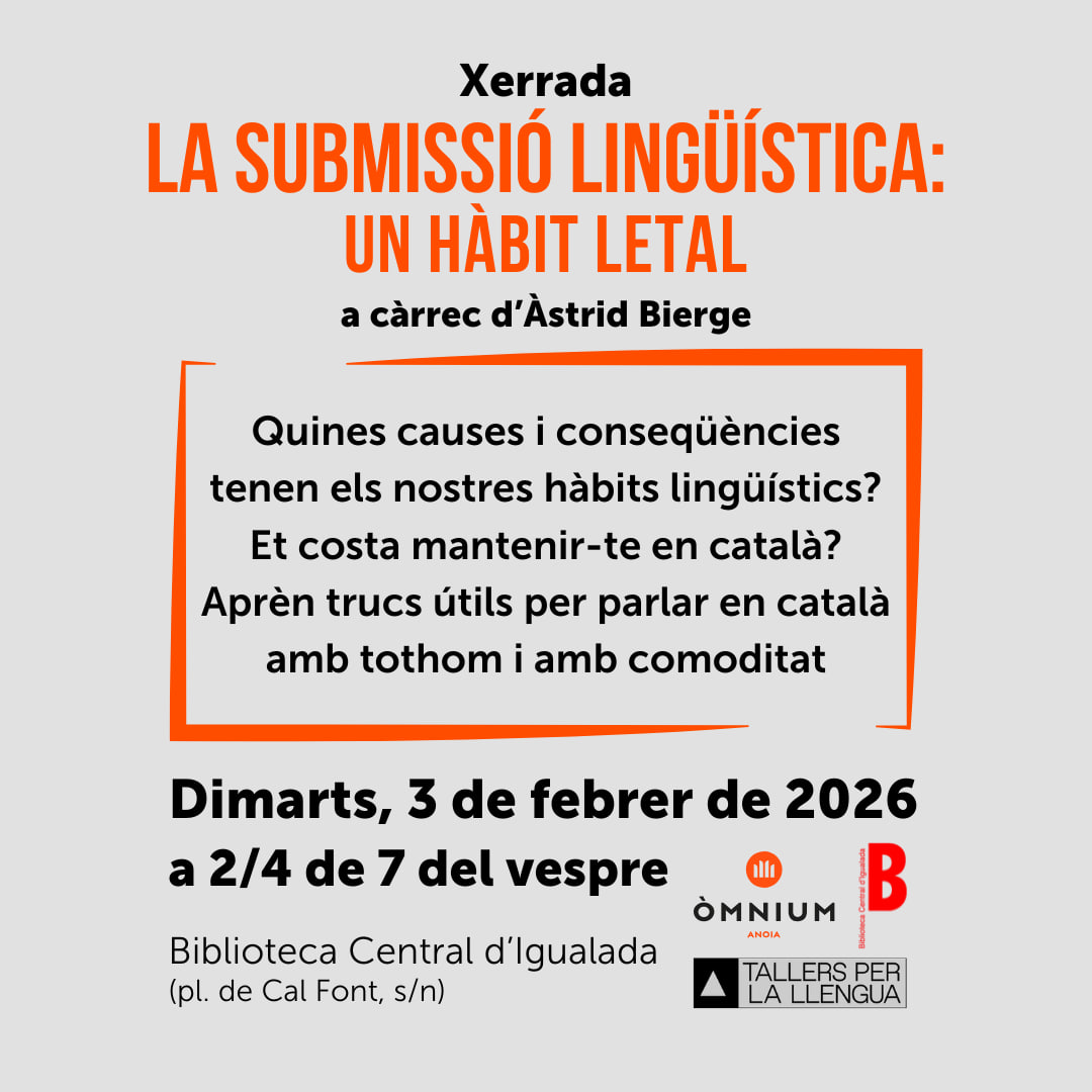 OmniumAnoia's tweet photo. 🗣 XERRADA 🗣

👅 "La submissió lingüística: un hàbit letal"
👤 a càrrec d'Àstrid Bierge
🗓 Dimarts, 3 de febrer
⏰ a 2/4 de 7 del vespre
📍 Biblioteca Central d'Igualada https://t.co/B4Y30dDFRS