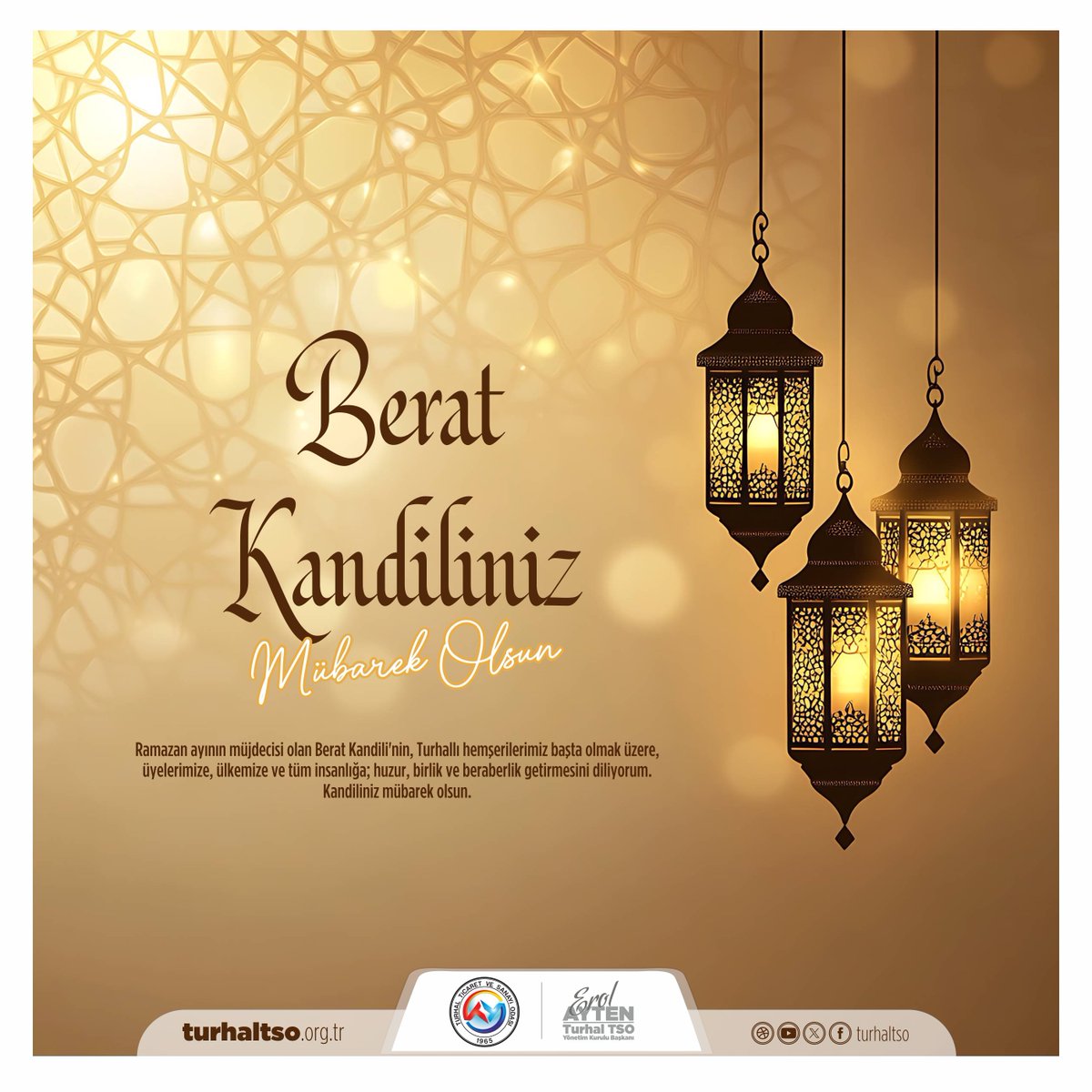 Ramazan ayının müjdecisi olan #BeratKandili'nin, Turhallı hemşerilerimiz başta olmak üzere, üyelerimize, ülkemize ve tüm insanlığa; huzur, birlik ve beraberlik getirmesini diliyorum.
Kandiliniz mübarek olsun.🌙