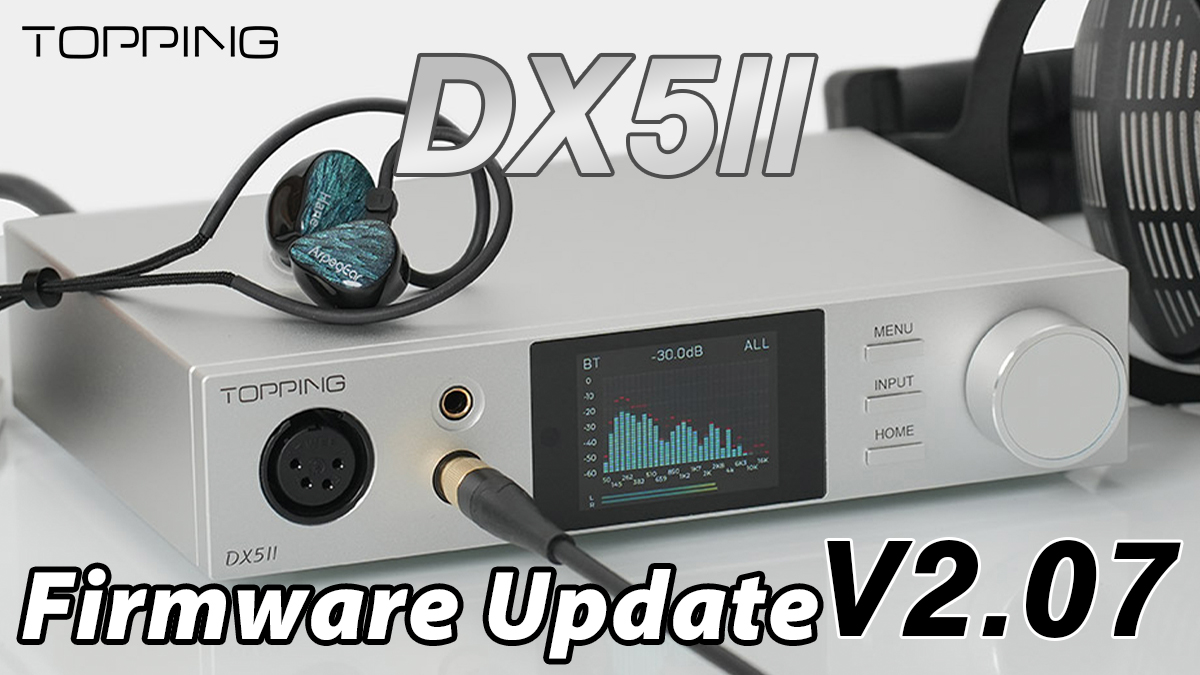TOPPING_JP's tweet image. ⚪️ファームウェアアップデートのお知らせ⚪️

TOPPINGから発売しております、デスクトップDAC/AMP『DX5Ⅱ』の最新ファームウェアを公開いたしました。

製品をご利用いただいているユーザーの皆様は、アップデートをお願いいたします。

✅詳細は下記リンクより #TOPPING
➡️musinltd.com/News/1293.html