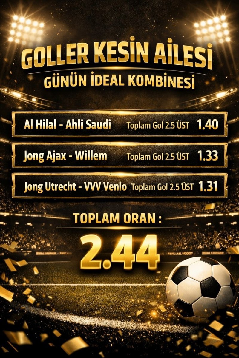 GOLLER KESİN AİLESİ 🔥
GÜNÜN İDEAL KOMBİNESİ 💰

Al Hilal - Al Ahli Saudi → Toplam Gol 2.5 ÜST @ 1.40
<a href="/Alhilal_EN/">AlHilal Saudi Club</a> <a href="/ALAHLI_FCEN/">Al-Ahli Saudi Club</a>

Jong Ajax - Willem II → Toplam Gol 2.5 ÜST @ 1.33
<a href="/AFCAjax/">AFC Ajax</a> <a href="/WillemII/">Willem II</a>

Jong Utrecht - VVV Venlo → Toplam Gol 2.5 ÜST @ 1.31
<a href="/fcutrecht/">FC Utrecht</a> <a href="/VVVVenlo/">VVV-Venlo</a>