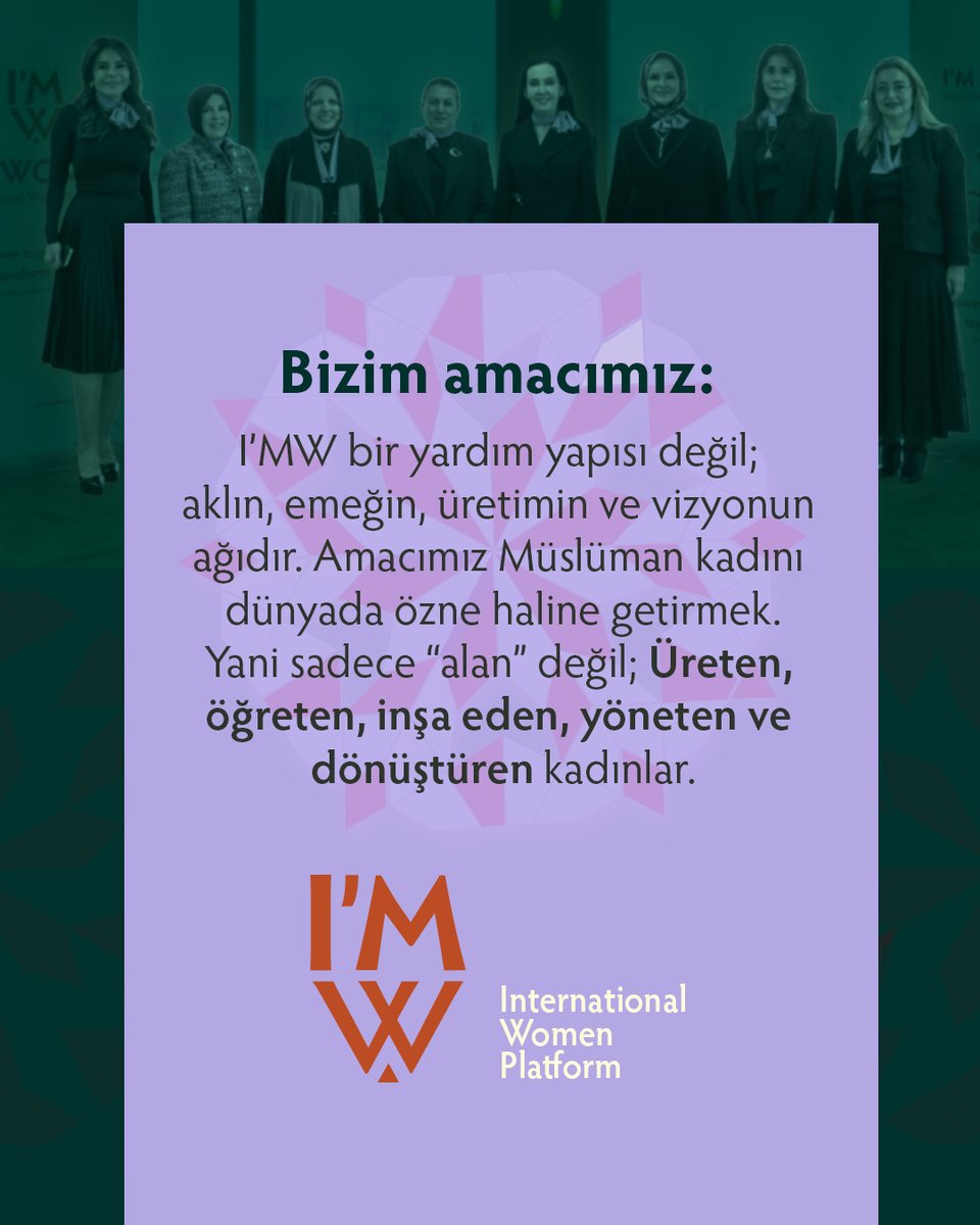 imwomenplatform's tweet photo. I’MW, farklı coğrafyalardan, farklı mesleklerden, farklı hikâyelerden gelen Müslüman kadınların ortak iradesiyle doğdu.

Biz, kadının yalnızca “desteklenen” değil; üreten, yöneten, dönüştüren bir özne olduğuna inanıyoruz.

🌍 International Women Platform https://t.co/zNifv2tfrV