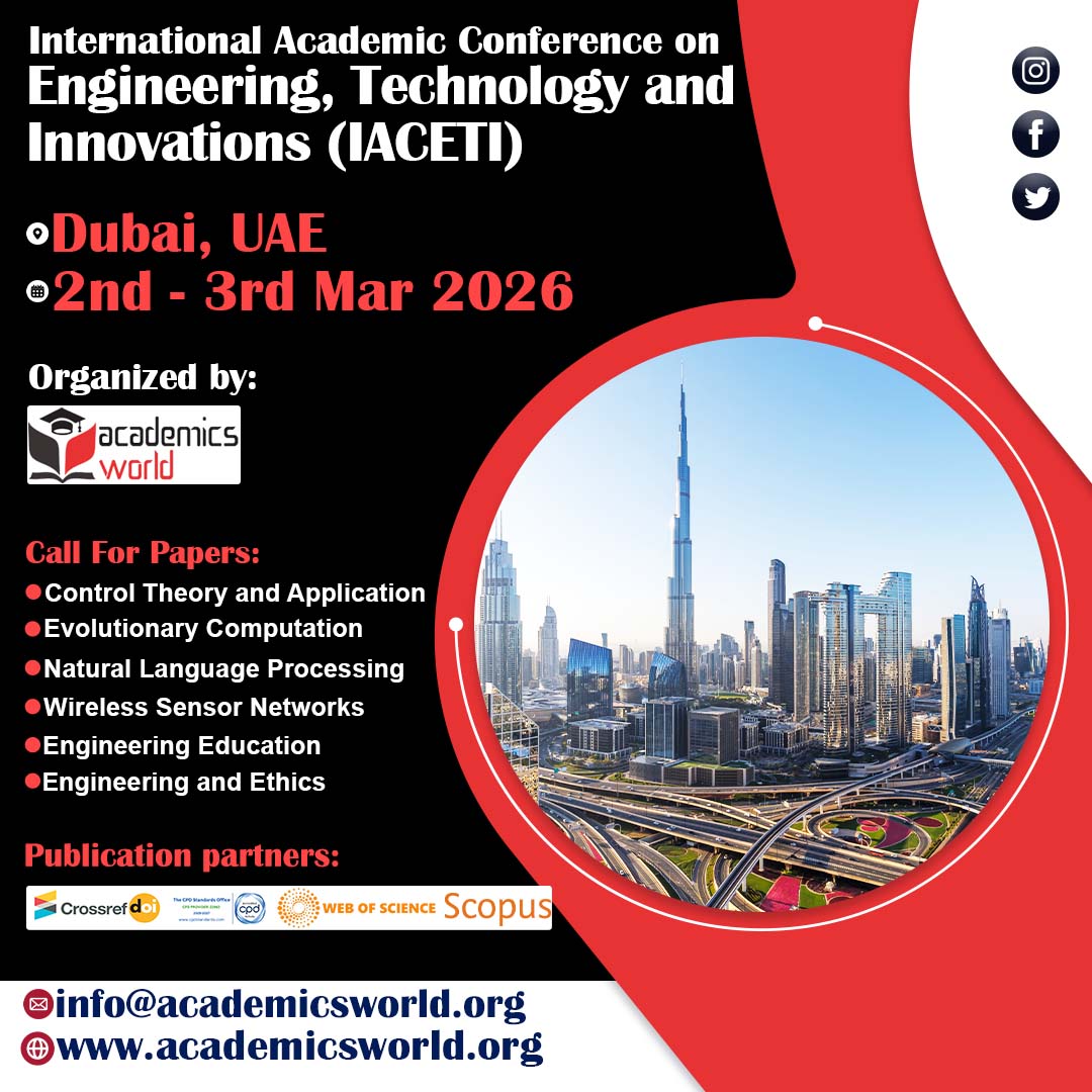 🌍 International Academic Conference on Engineering, Technology and Innovations (IACETI – 2026)!!
📍 Dubai, UAE
📅 2nd – 3rd March 2026
🔗>>academicsworld.org/Conference/269…
📩For conference-related queries: info@academicsworld.org
#ACADEMICSWORLD #IACETI2026  #Dubaievent2026