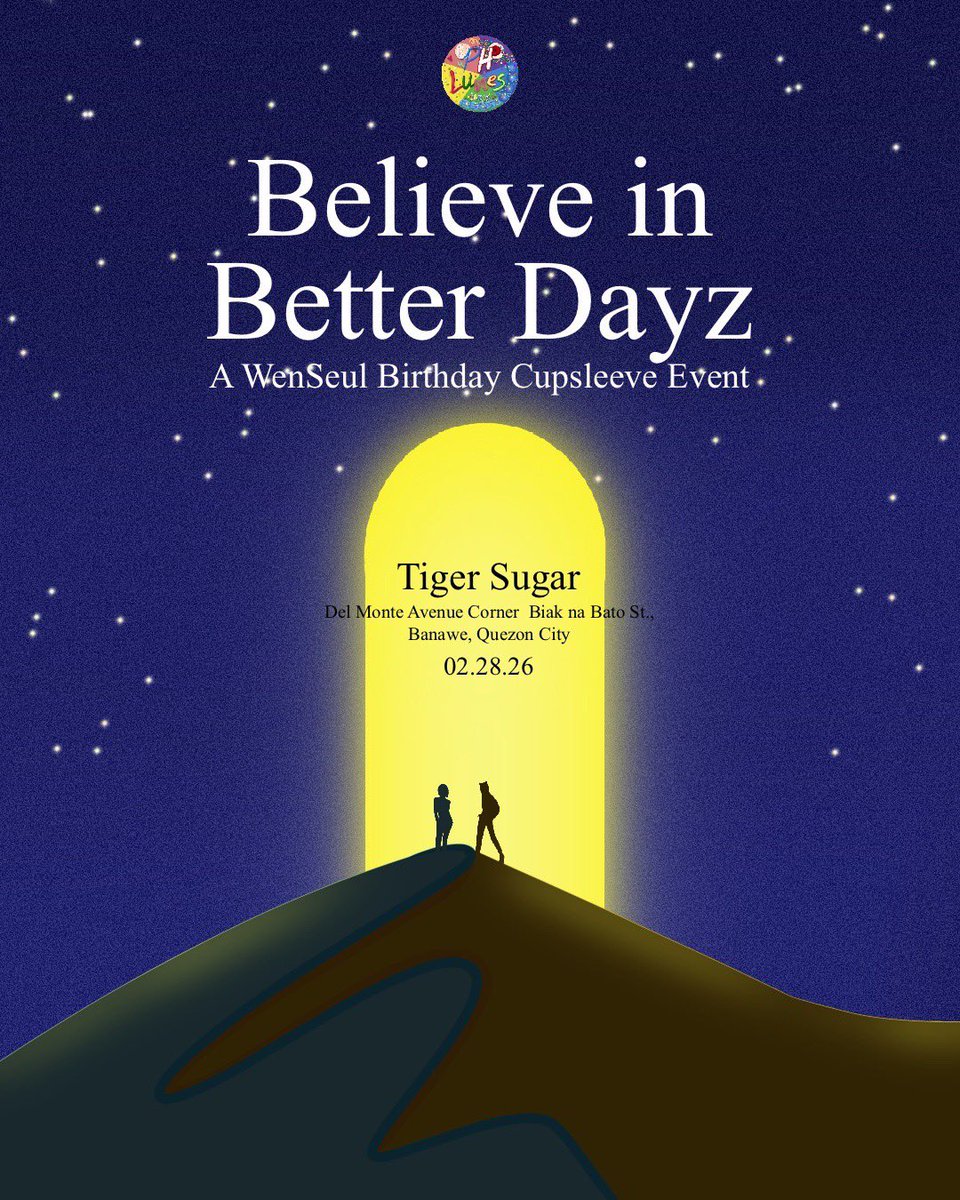 PHluvies presents

Believe in Better Dayz:
A WenSeul Birthday Cupsleeve Event
02.28.26, 12-4pm 🩵💛🩵💛

RL : tinyurl.com/BelieveInBette…

This will be our first event after our hiatus &amp; we can’t wait to see you guys again!

See you soon, Luvies! 🫶

#BelieveInBetterDayz_PHLuvies