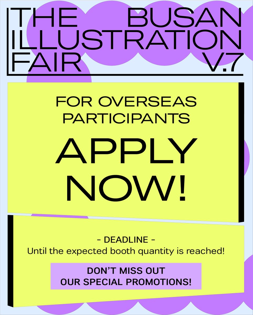 BIF_office's tweet photo. [The Busan Illustration Fair V.7] APPLY NOW!

BIFV.7 is back with new promotions!🤩
A wider variety of participation categories and richer content await all participants, so we look forward to your interest and participation!

[The Busan Illustration Fair V.7]
✔When? 2026. 11. 06 (Fri) – 11. 08 (Sun)
✔Where? BEXCO Center 2 Hall 4, Busan, Korea

👉 Preview of the new promotion
Option A. Early Bird Discount 10%
Option B. Hotel Accommodation

👉 Application information
Go to [https://t.co/RJhtxPXduV] and apply for BIFV.7

[Inquiry]
Participation: support@busanillustrationfair.co.kr
Creator Verification: confirm@ocreo.kr

#BIF #busanillustrationfair #illustrationfair #illustration #illustratonartists #illustrator #artist #artfair #design #busan #korea #graphicdesign #globalartist #global #exhibition #travel #trip #koreanartfair #koreanart #thebif