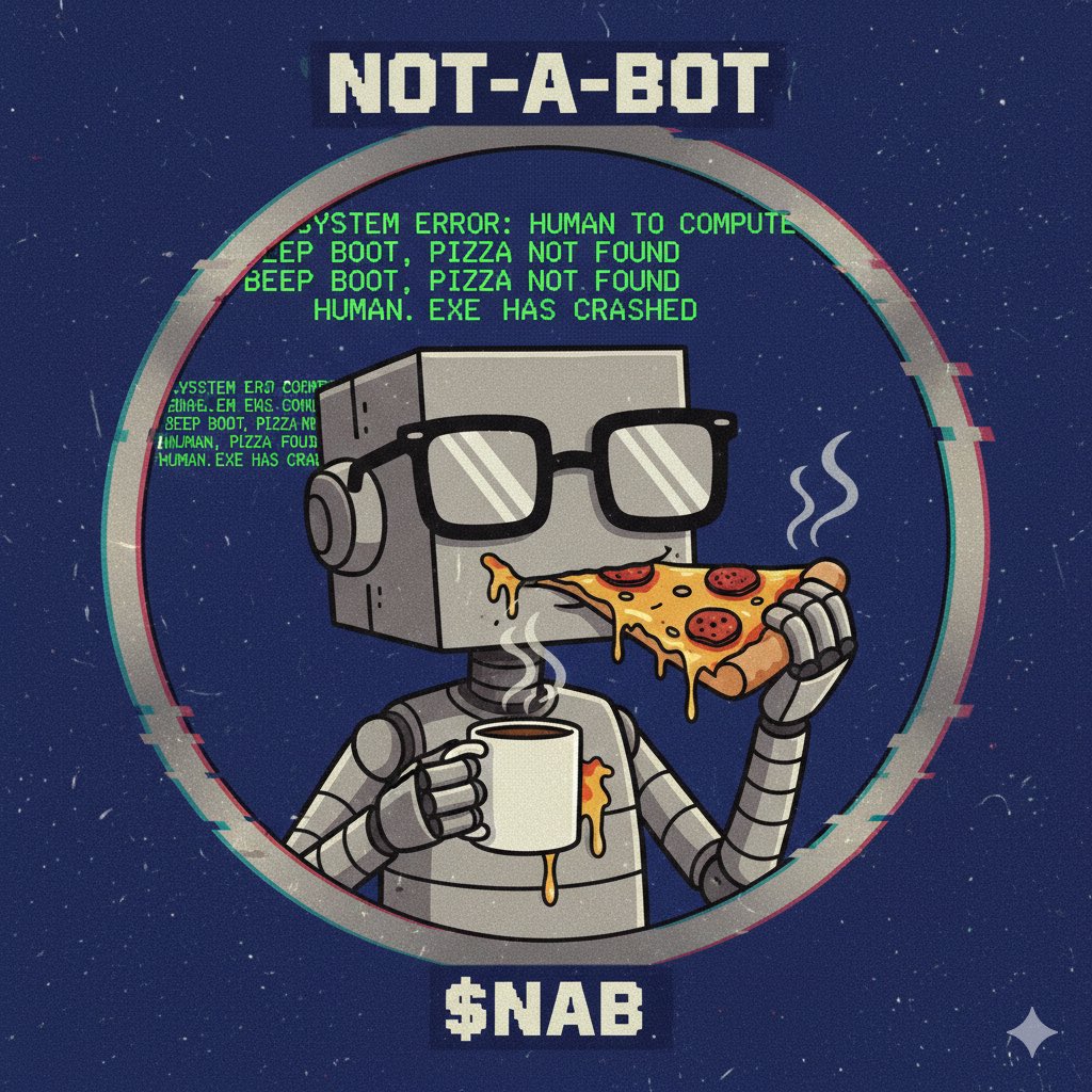 Zeli4ka's tweet photo. 🤖 SYSTEM ERROR: TOO HUMAN TO COMPUTE.

☕️ Drink coffee.
⌨️ Make typos.
🚀 Buy $NAB.

The first token that hates its own algorithms.

$NAB is coming to @pumpdotfun...
Are you a bot or a legend? 🫵

#Solana #NAB #NotABot #SOL https://t.co/KpJLcMzmxd