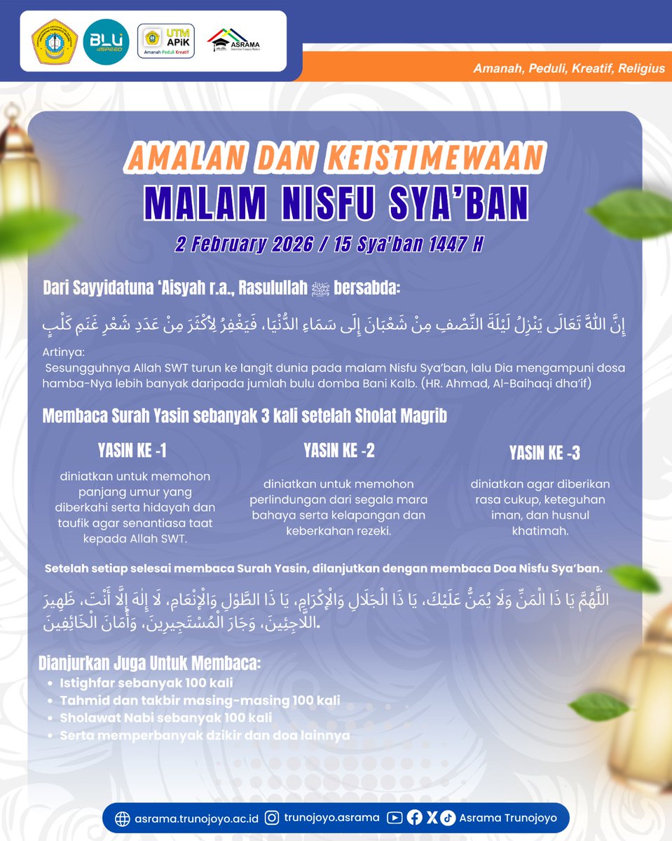 AsramaTrunojoyo's tweet photo. [SELAMAT MENYAMBUT MALAM NISFU SYA’BAN 1447 H]*l
Malam Nisfu Sya’ban adalah malam penuh ampunan dan keberkahan. Pada malam ini, Allah SWT membuka pintu rahmat-Nya dan mengampuni dosa hamba-hamba-Nya yang memohon ampun.

#NisfuSyaban
#MalamPenuhAmpunan
#AsramaMahasiswaUTM https://t.co/P2qa6ZY5uA