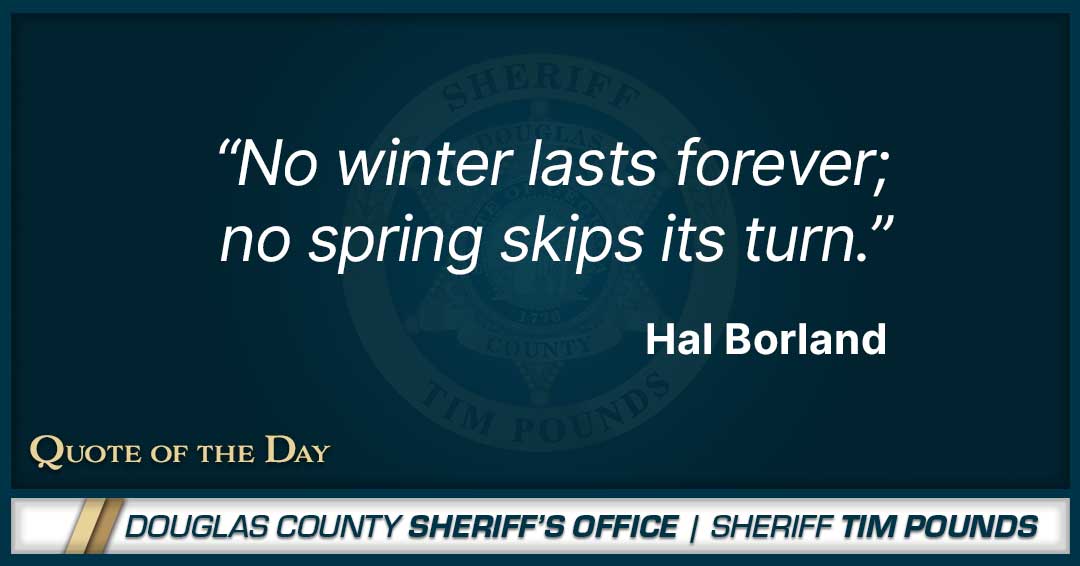 Just like the groundhogs predicted today, we may have a few more weeks of winter ahead—but spring is always around the corner. The same is true in life's challenges. Stay resilient, Douglas County!
#QuoteOfTheDay #DCSO #GroundhogDay #Community