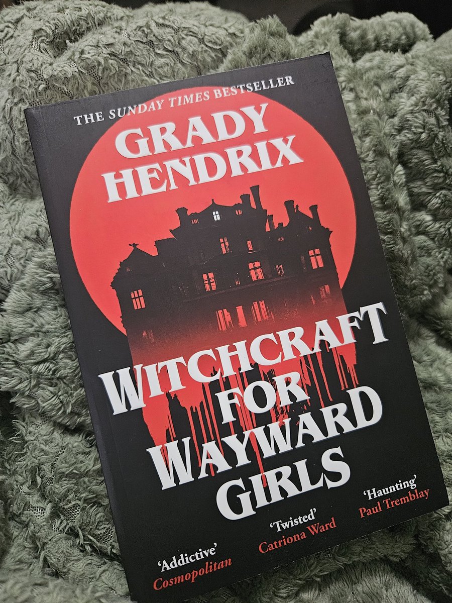 Starting a new book today - Witchcraft for Wayward girls by Grady Hendrix
