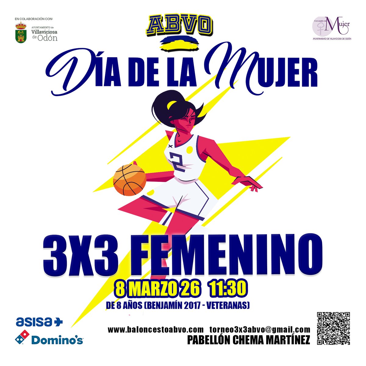 3x3 BALONCESTO FEMENINO - DIA DE LA MUJER

- P.M. Chema Martínez.
- 8 de marzo.
- Desde las 11:30 h.
- Cierre de inscripciones el viernes 28 de febrero

Inscripción gratuita en torneo3x3abvo@gmail.com

Equipos de 4–5 jugadoras

<a href="/DeportesVilla/">Concejalía de Deportes Villaviciosa de Odón</a> <a href="/Aytovilladeodon/">Ayuntamiento de Villaviciosa de Odón</a> <a href="/baloncestoabvo/">abvo</a>