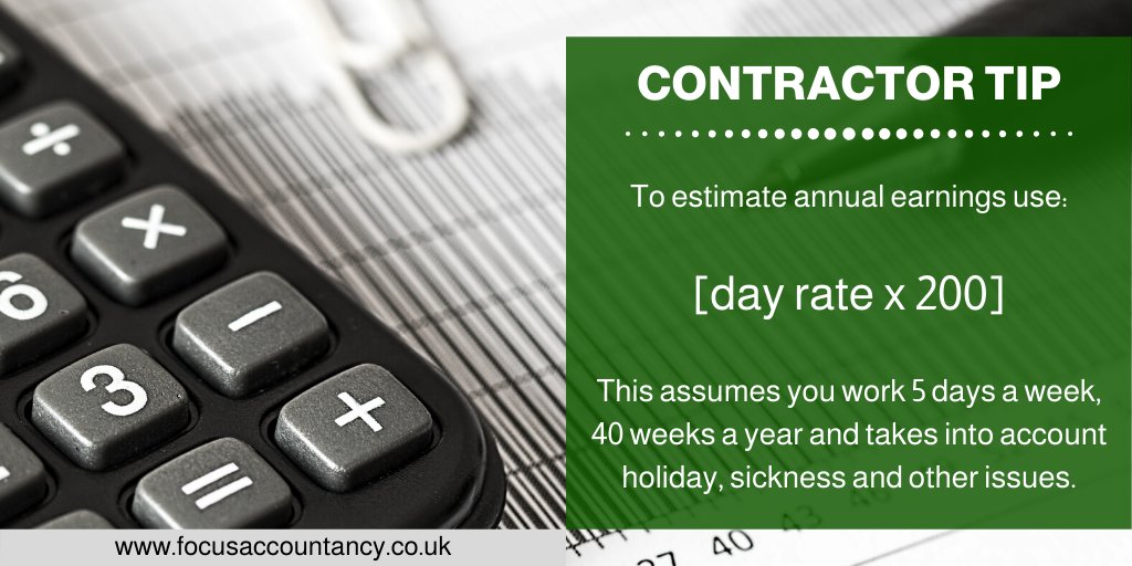 FocusBristol's tweet image. #contractortip - When considering a contract based on a day rate, use [day rate x 200] for a more realistic estimate. This assumes you'll work 5 days a week for 40 weeks, to take into account sickness, holiday &amp;amp; other issues. focusaccountancy.co.uk #accountingandaccountants