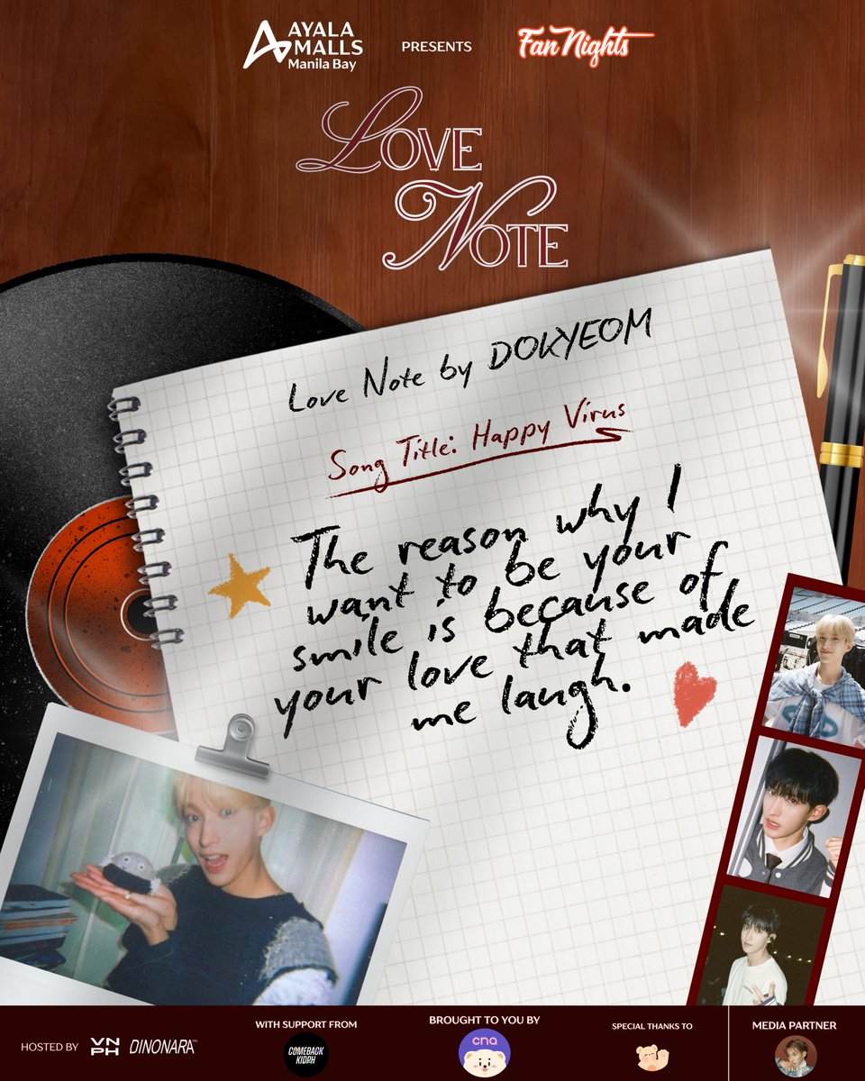 vernonlineph_'s tweet photo. 𝘾𝙤𝙢𝙥𝙤𝙨𝙞𝙩𝙞𝙤𝙣 𝙉𝙤. 001
💌 𝙊𝙉𝙀 (1) 𝙇𝙊𝙑𝙀 𝙉𝙊𝙏𝙀 𝙁𝙍𝙊𝙈 𝘿𝙆!

💿 NOW PLAYING: Happy Virus by DK 

What does it feel like being loved by a musician? 
Well.. you don’t just hear his songs, you live in them.

Every note carries your name in a language only he knows, written in laughter, in pauses, in the way love finds its rhythm. You are not just someone he sings to, you are the reason the music exists at all. 💫

The muse behind every LOVE NOTE, every word turned into a song. 🎶 

🗓 February 28, 2026 
🕑 02:00 PM onwards 
💰₱300 - Event Kit
📍 Sun Garden, 5th Floor, Ayala Malls Manila Bay

✍️ REGISTER RIGHT HERE: 
https://t.co/jNTpKcrTmt

🛒 ORDER A KIT RIGHT HERE: 
https://t.co/5R5GzEW3kn

BROUGHT TO YOU BY @cnaphils

HOSTED BY: @vernonlineph_ & @dinonaraph

#LoveNoteFromDKVernonDino
#AtTheBay 
#FanNightsAtAMManilaBay
#DK #VERNON #DINO