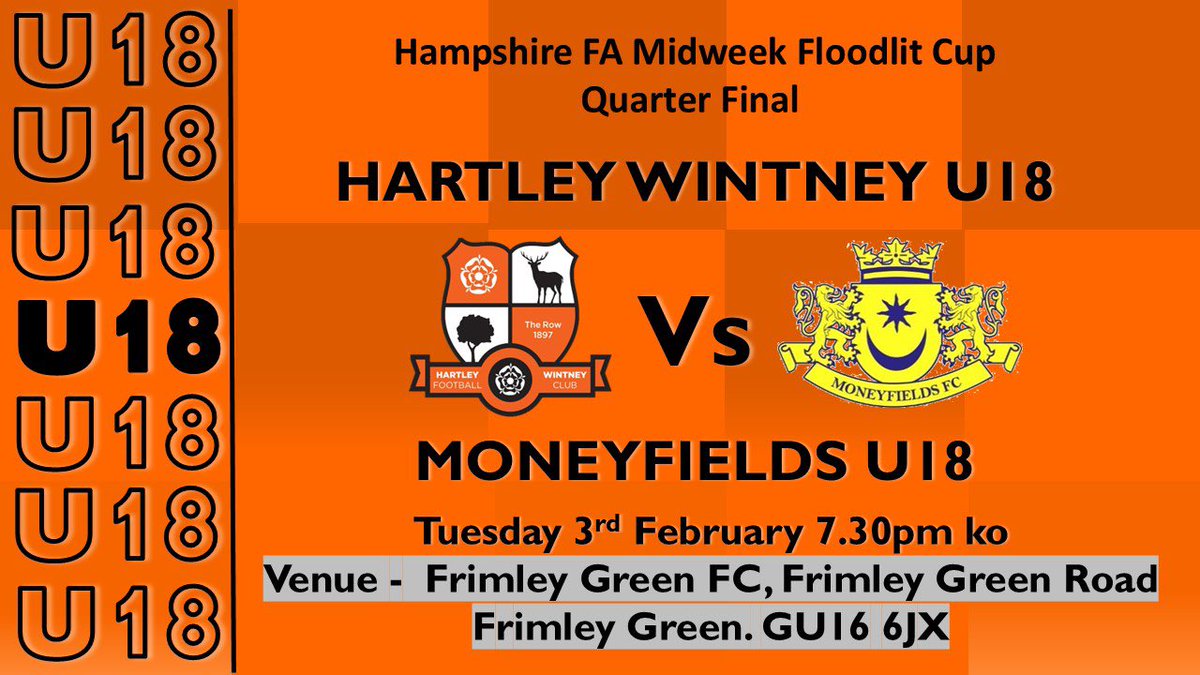 Midweek this week⬇️

🏆 <a href="/HampshireFA/">Hampshire FA</a> Midweek Floodlit Cup QF 

<a href="/HartleyFC/">Hartley Wintney FC</a> U18 vs <a href="/MONEYFIELDSFC/">Moneyfields FC</a> U18

🗓️Tues 3rd Feb
🕢7.30pm
📍<a href="/official_FGFC/">Frimley Green FC</a> GU16 6JX
🎟️Adults £5
🎟️Concession &amp; U18 £3

Note the venue is <a href="/official_FGFC/">Frimley Green FC</a> due to floodlight repairs at HWFC.
Thank you FGFC 🤝

#UTYR🧡
